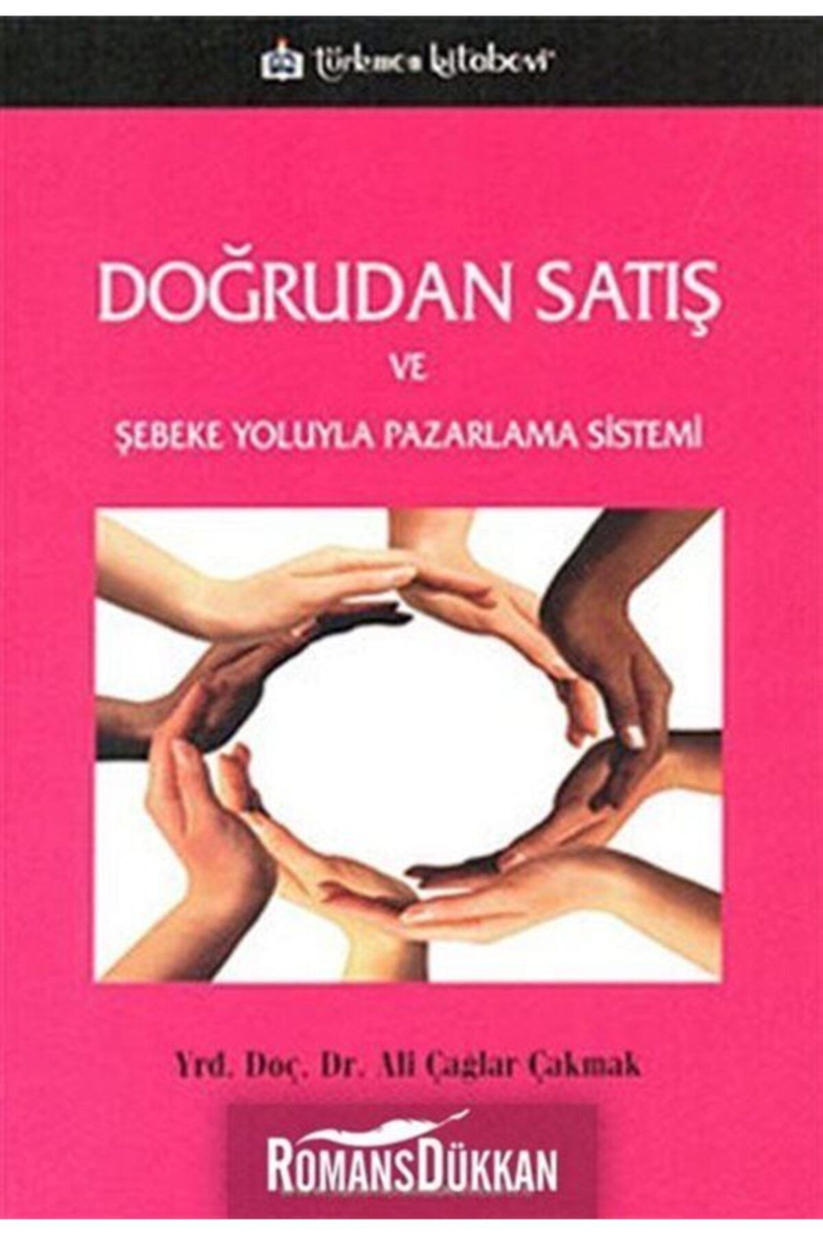 Türkmen Kitabevi Doğrudan Satış ve Şebeke Yoluyla Pazarlama Sistemi
