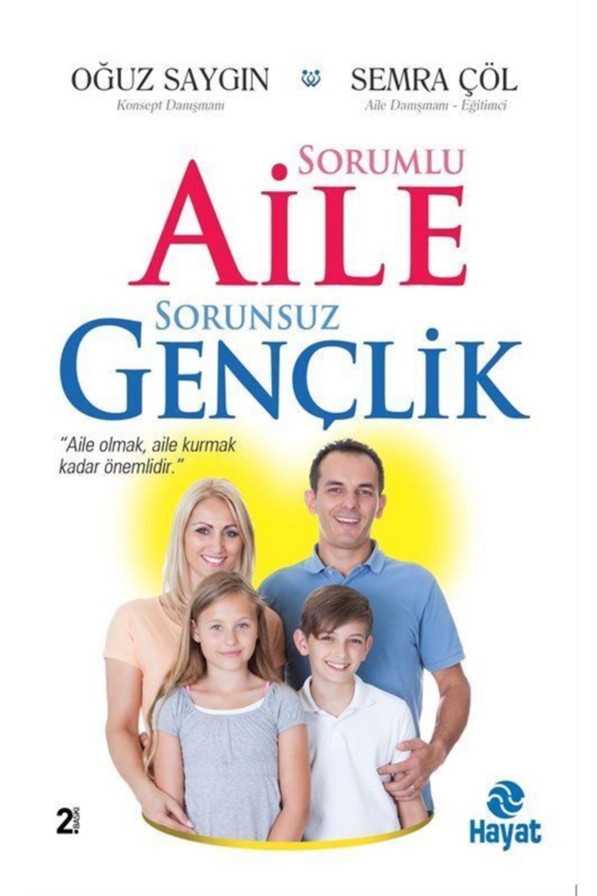 Hayat Yayınları Sorumlu Aile Sorunsuz Gençlik