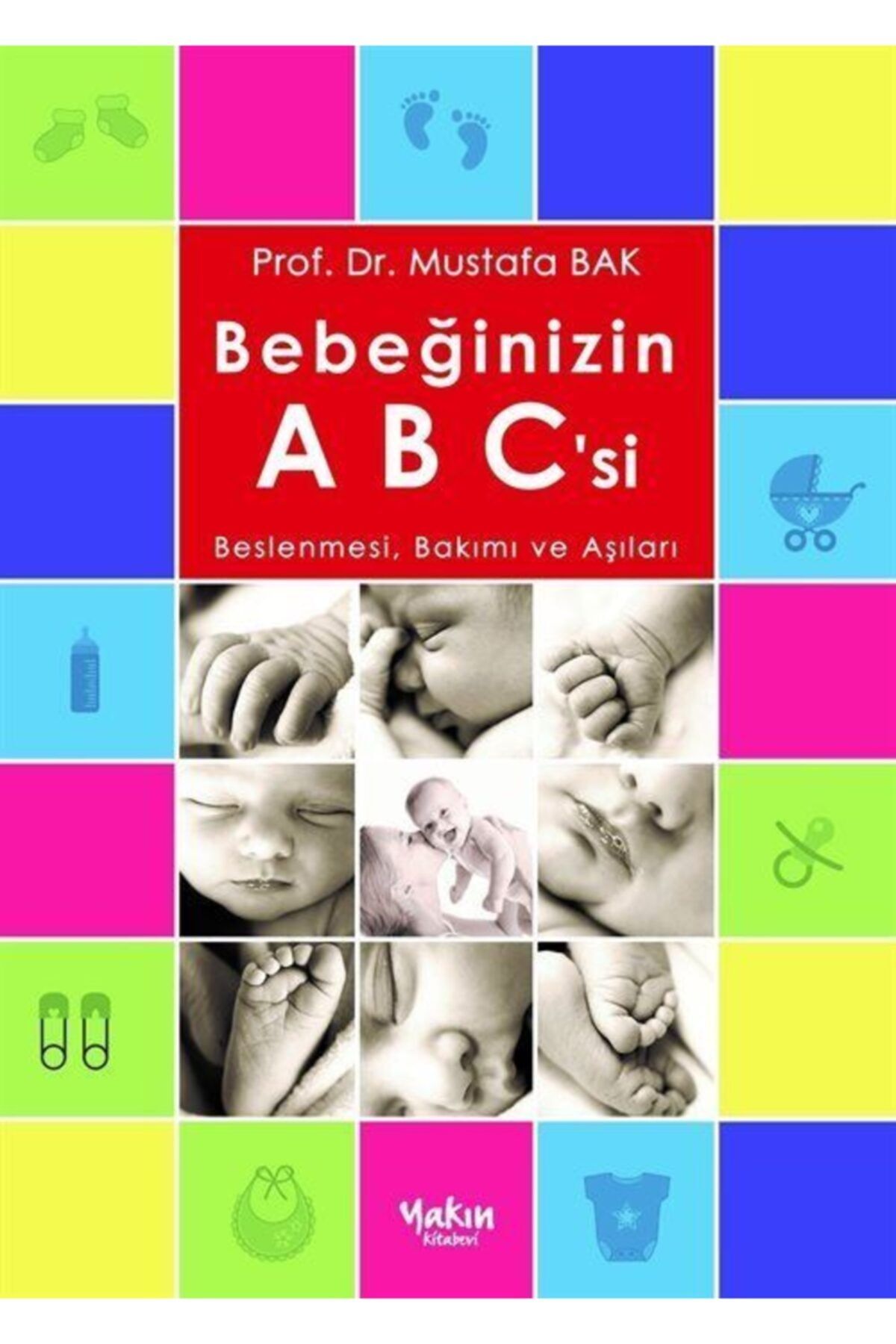 Yakın Kitabevi Bebeğinizin Abc'si & Beslenmesi, Bakımı Ve Aşıları