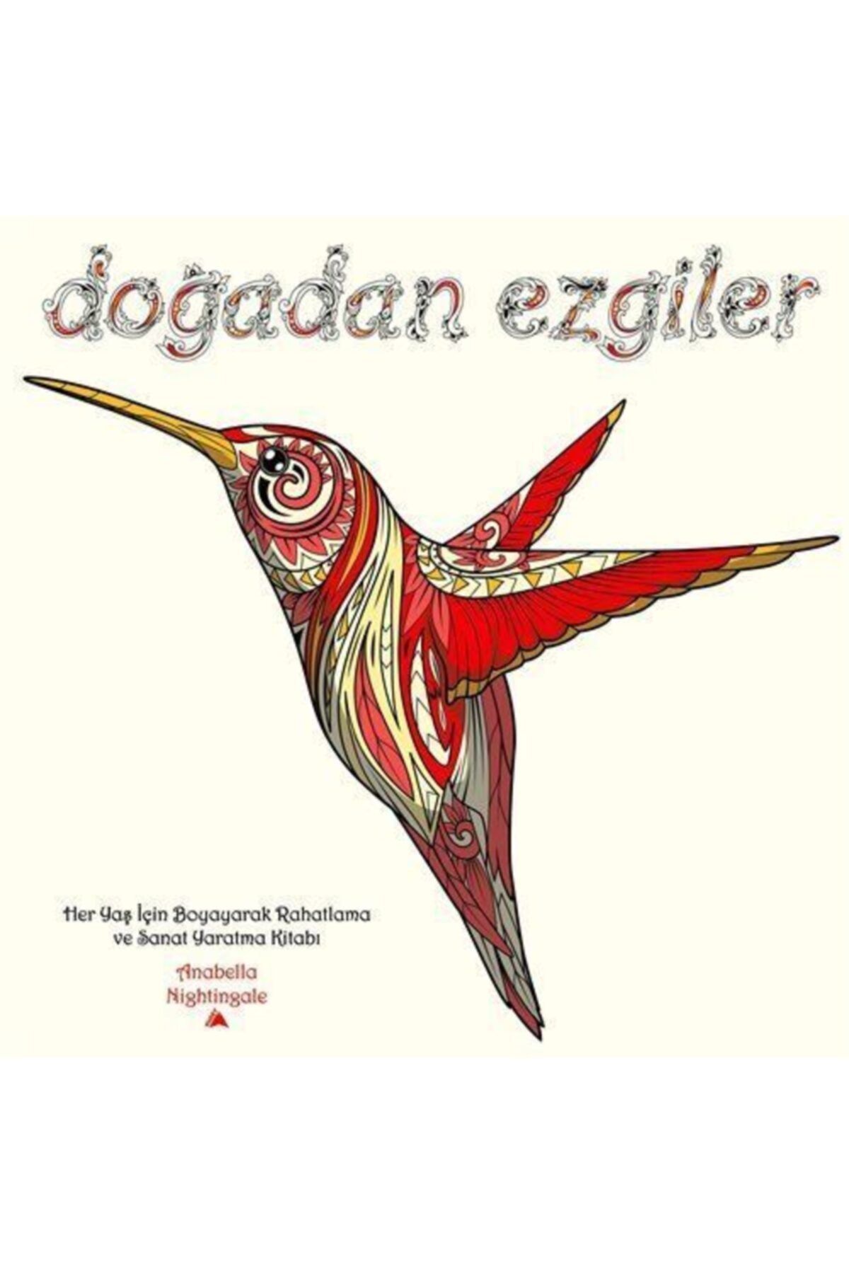 Kuzey Yayınları Doğadan Ezgiler & Her Yaş Için Boyayarak Rahatlama Ve Sanat Yaratma Kitabı