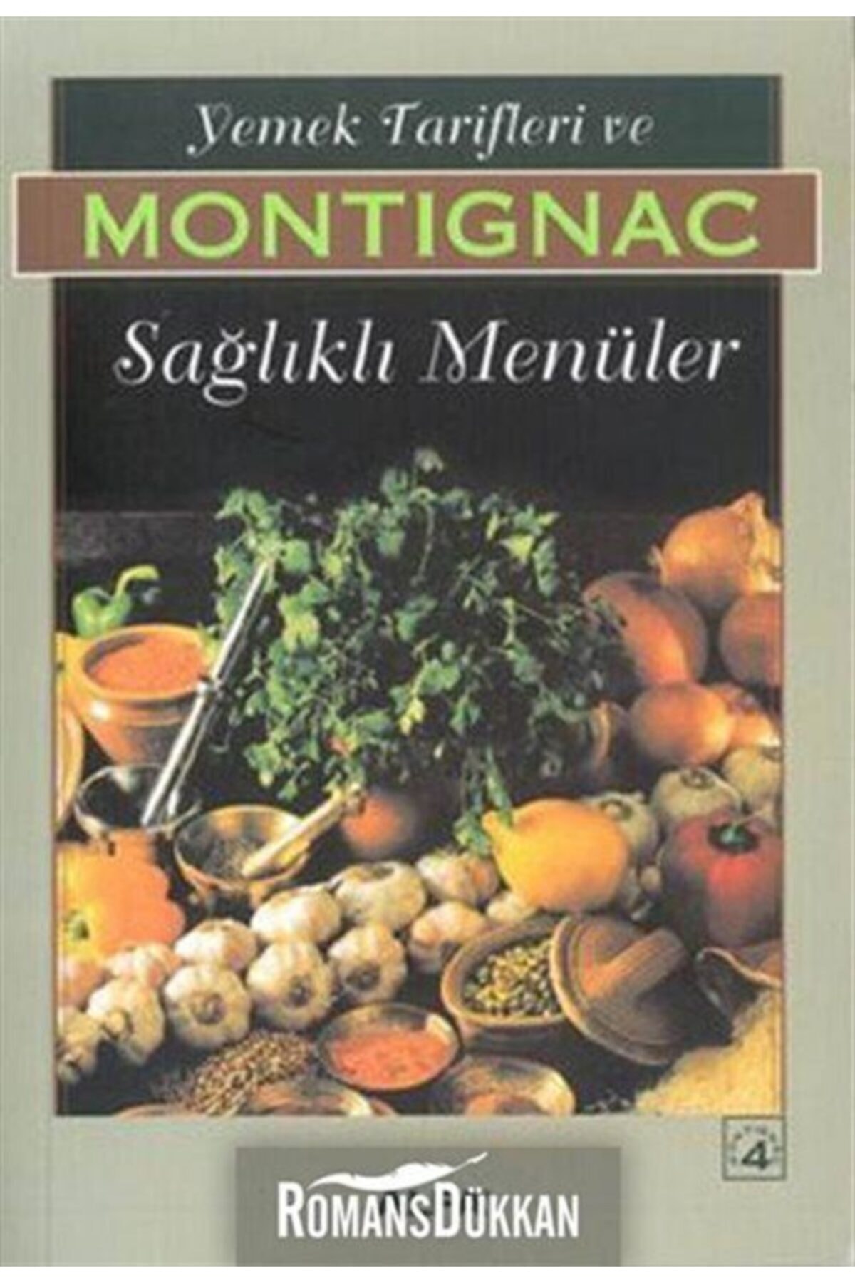 Alfa Yayınları Montignac 3 Yemek Tarifleri ve Sağlıklı Menüler