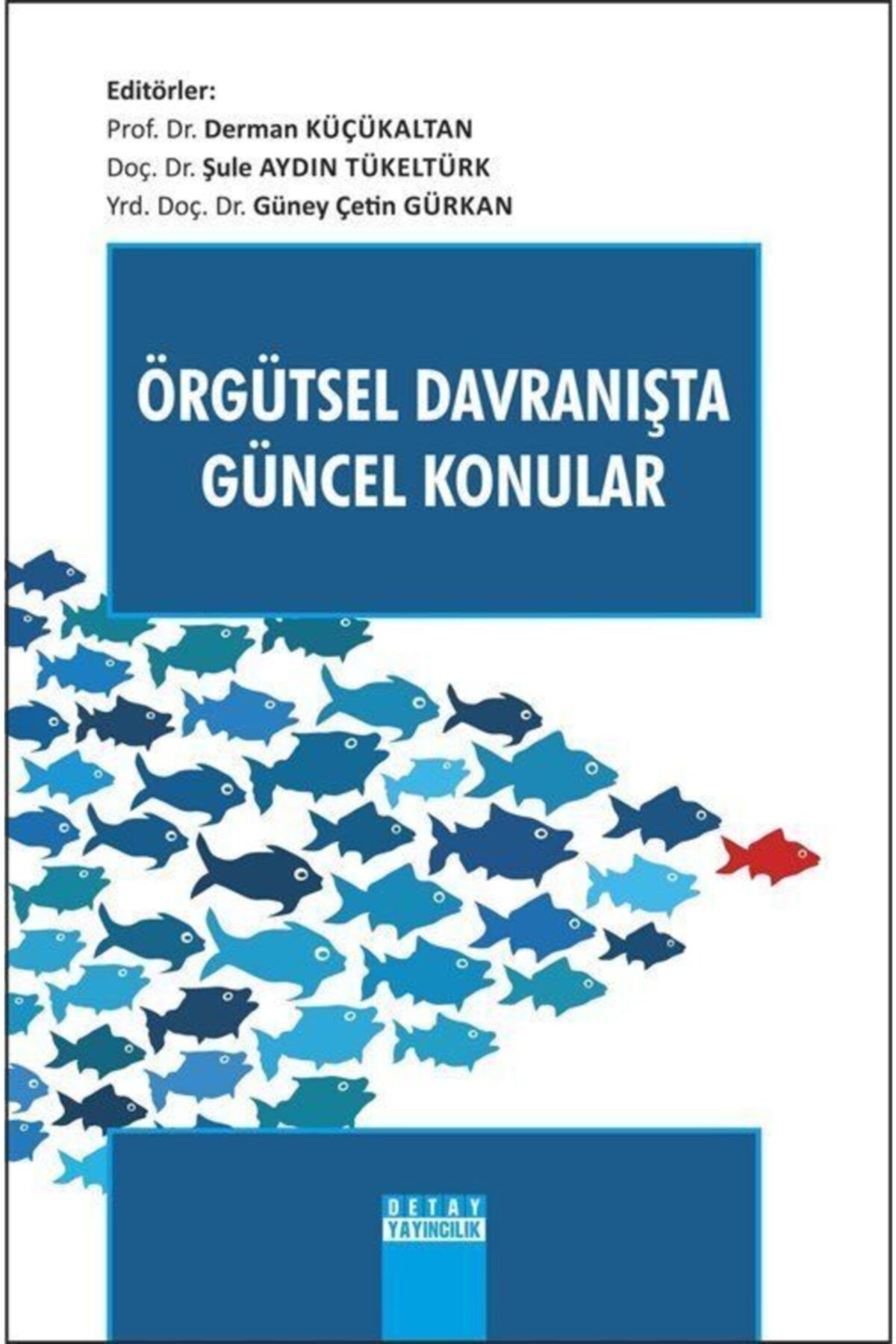 Hrant Dink Vakfı Yayınları Örgütsel Davranışta Güncel Konular