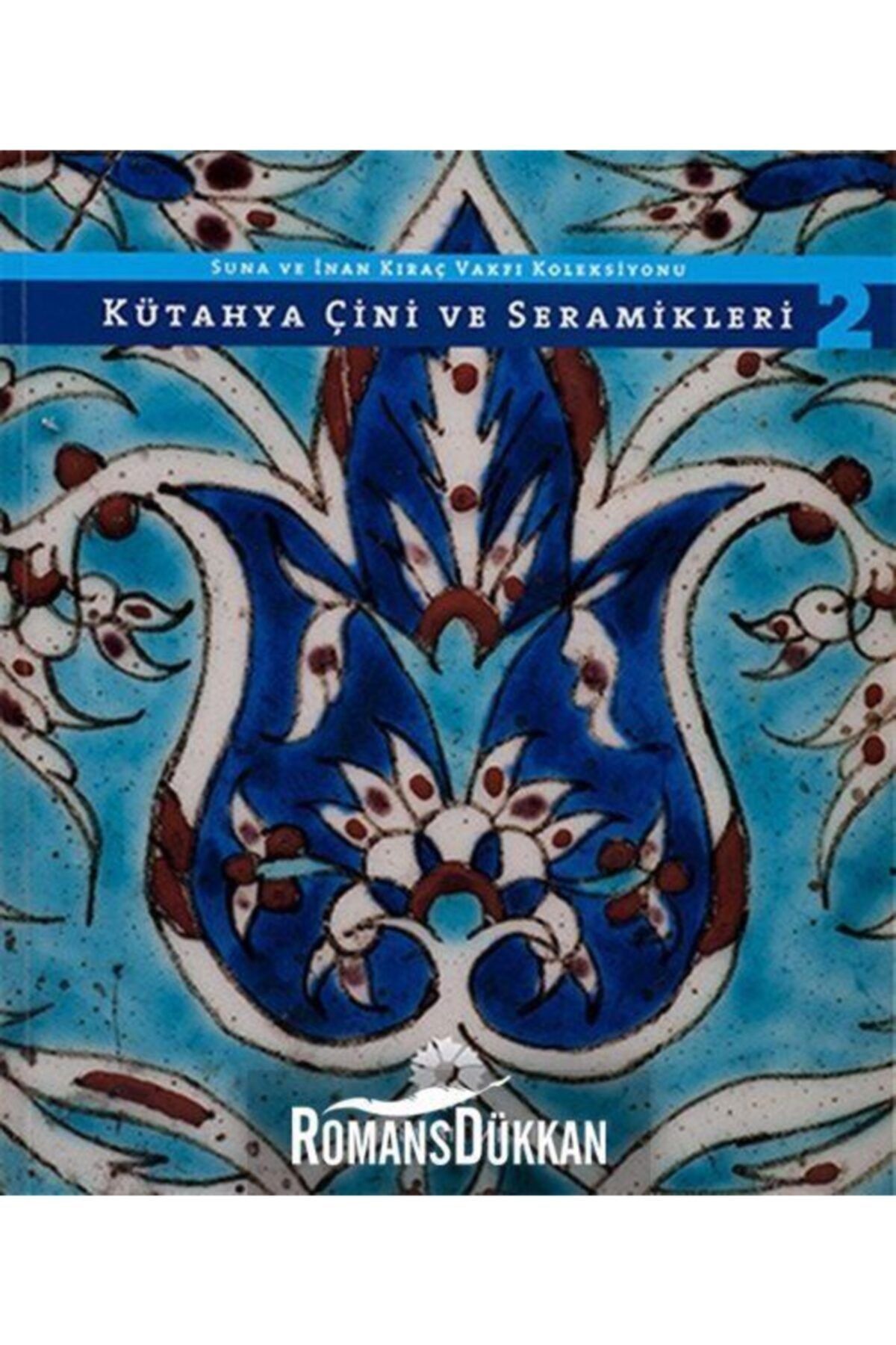 Pera Müzesi Yayınları Kütahya Çini ve Seramikleri 2