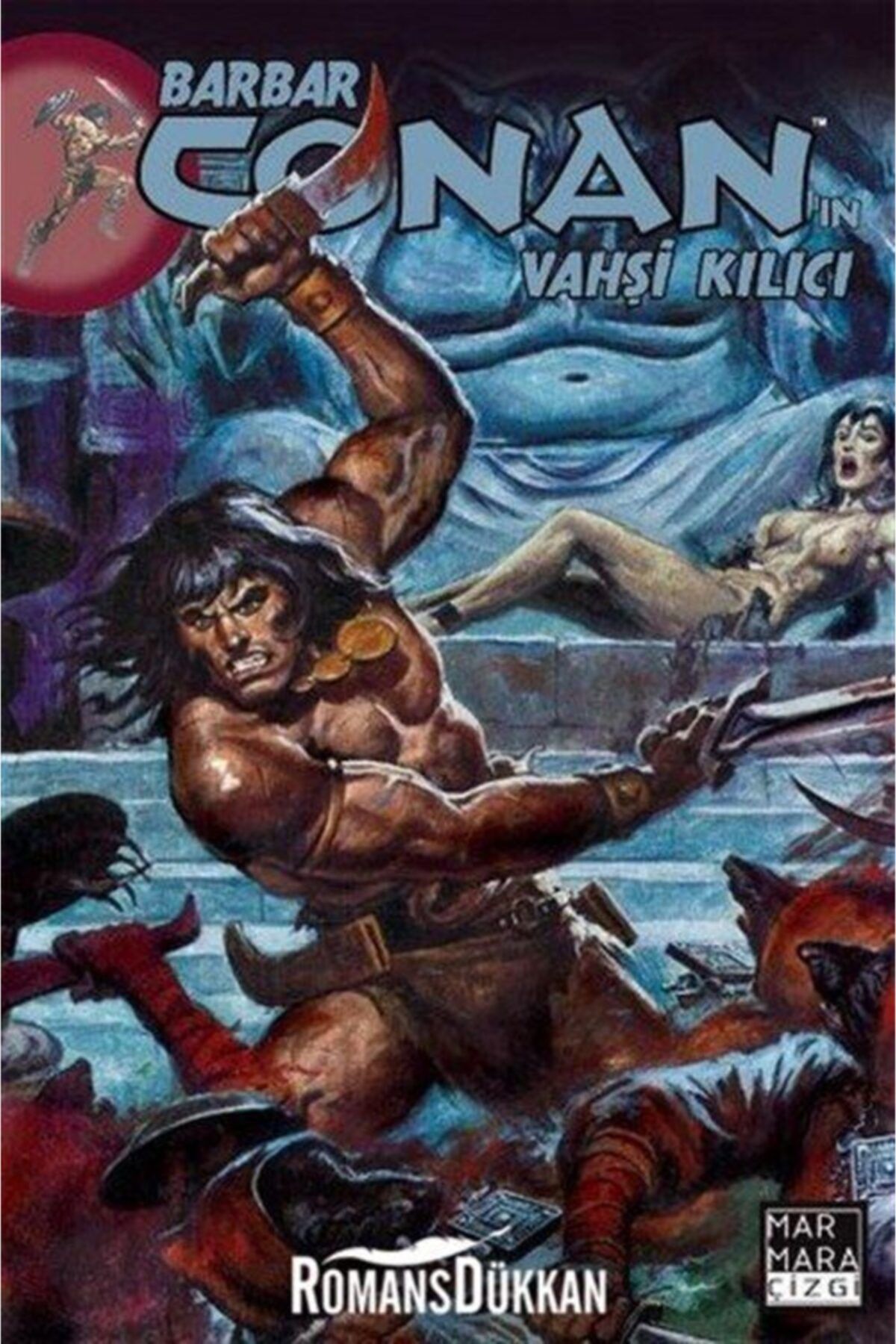 Marmara Çizgi Yayınları Barbar Conan'ın Vahşi Kılıcı Sayı 18