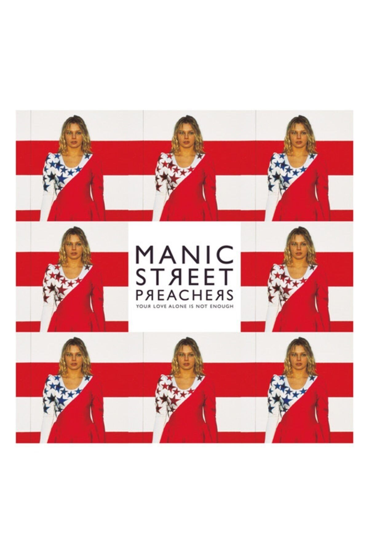 RNBW45 Manıc Street Preachers - Your Love Alone Is Not Enough
