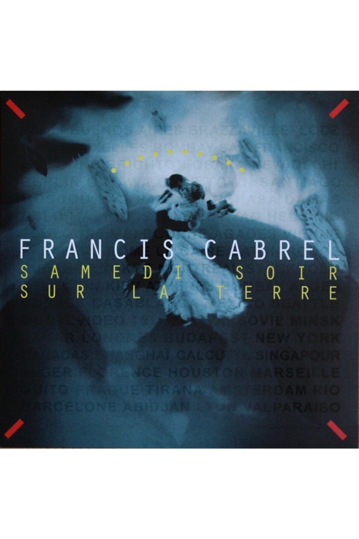 RNBW45 Francis Cabrel  – Samedi Soir Sur La Terre