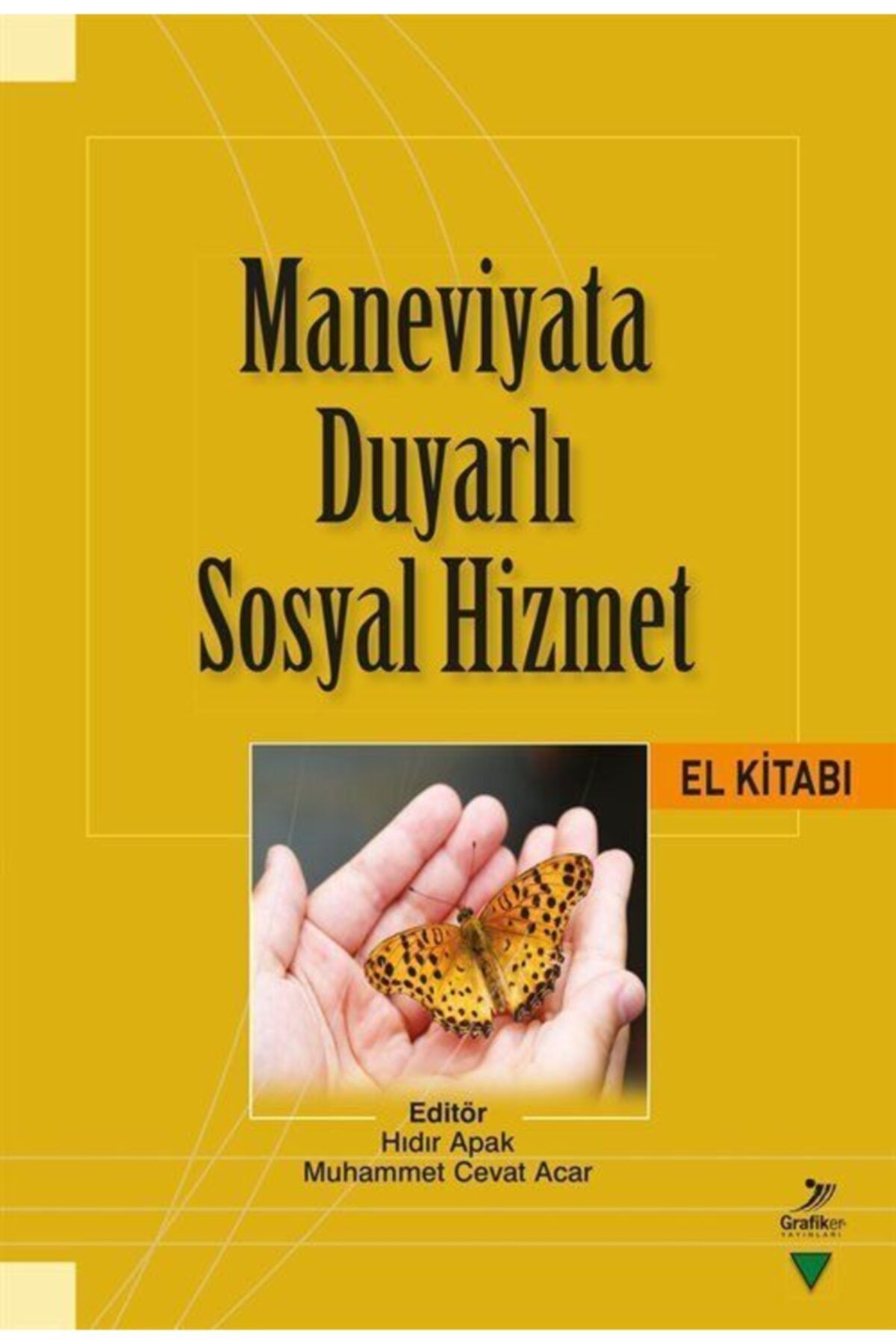 Grafiker Yayınları Maneviyata Duyarlı Sosyal Hizmet El Kitabı