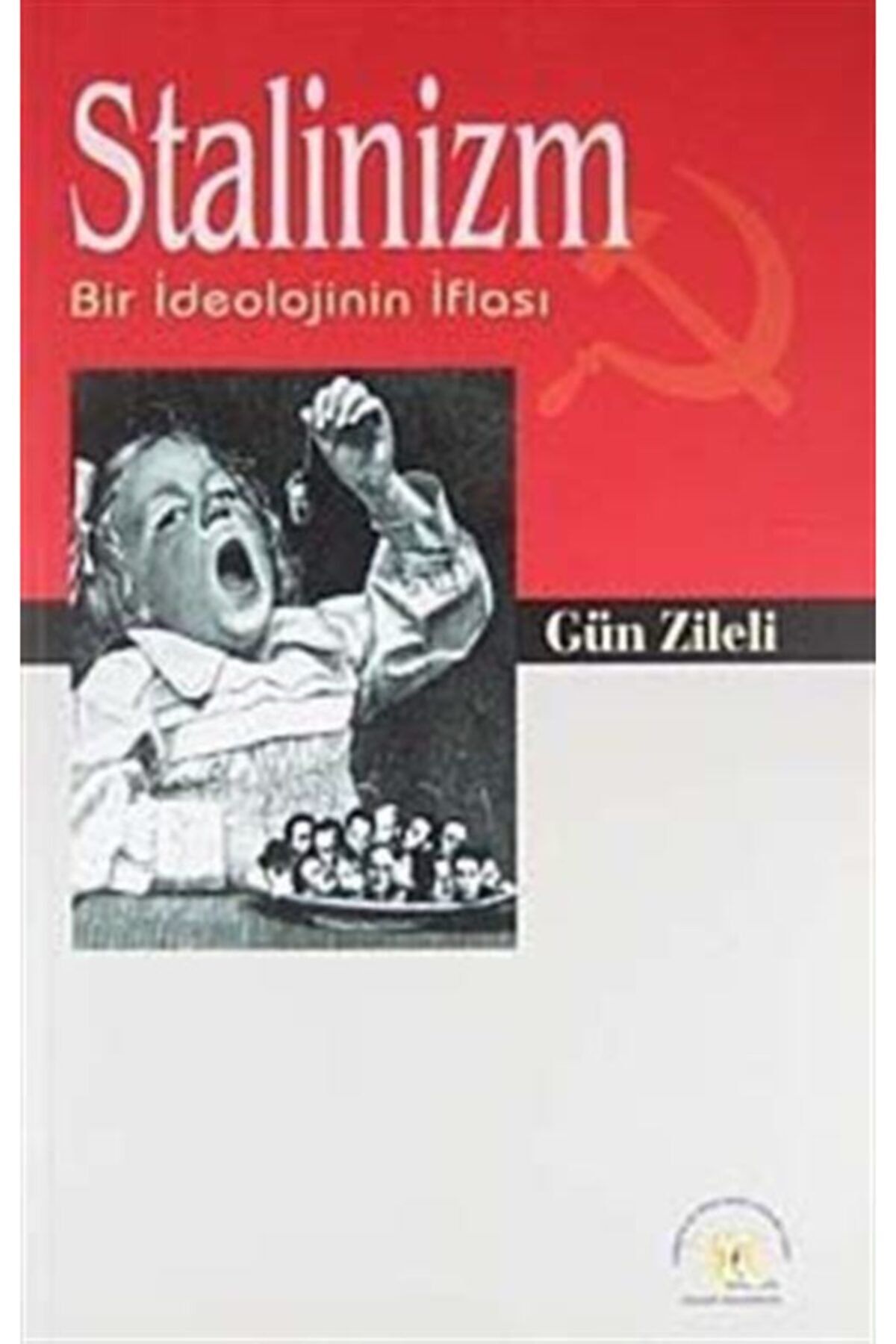 Özgür Üniversite Kitaplığı Stalinizm & Bir Ideolojinin Iflası
