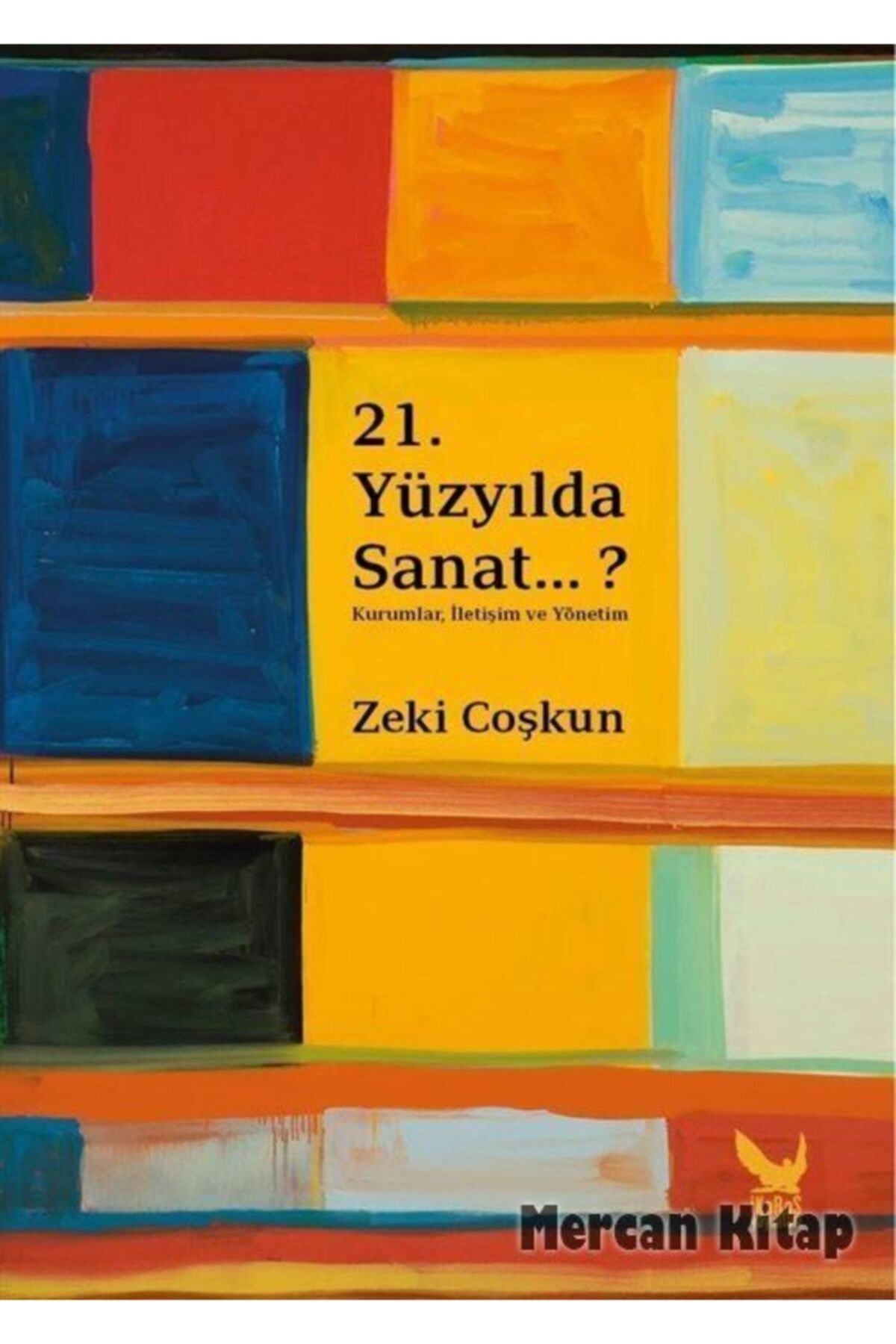 İkaros Yayınları 21. Yüzyılda Sanat...