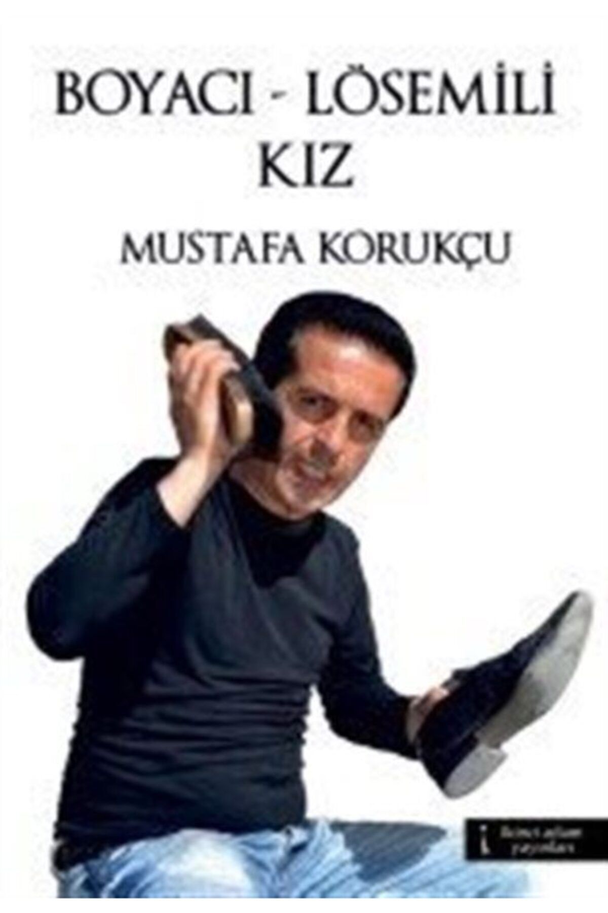 İkinci Adam Yayınları Boyacı - Lösemili Kız