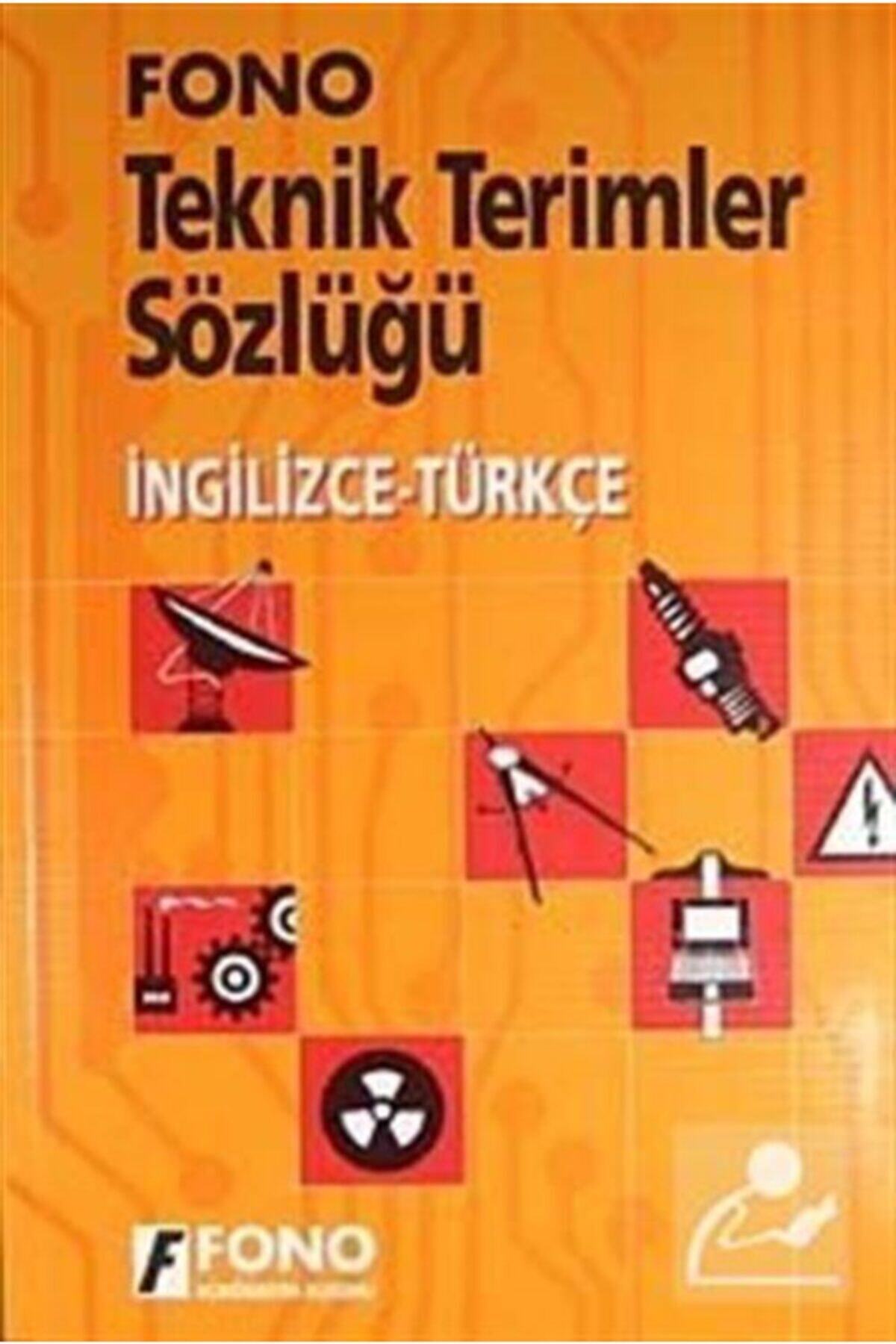 Fono Yayınları Ingilizce-türkçe Teknik Terimler Sözlüğü