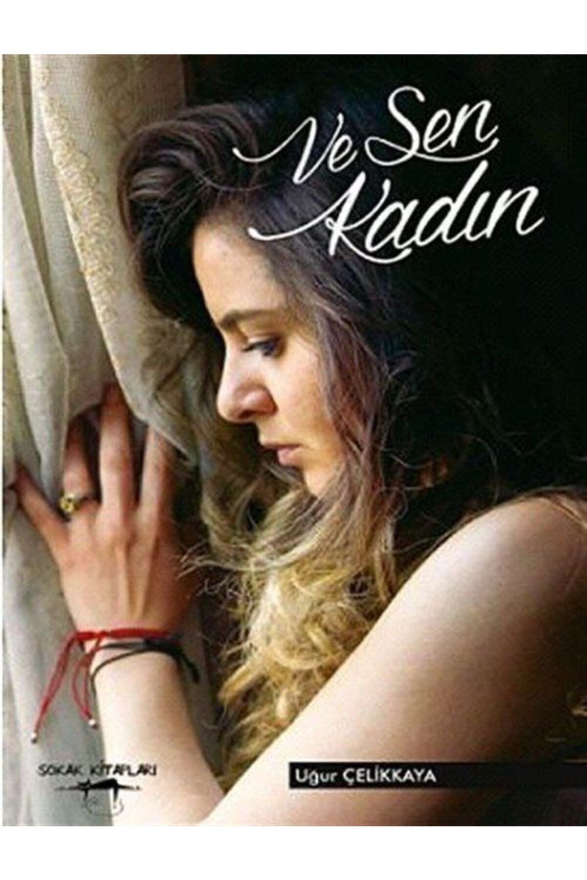 SOKAK KİTAPLARI Ve Sen Kadın