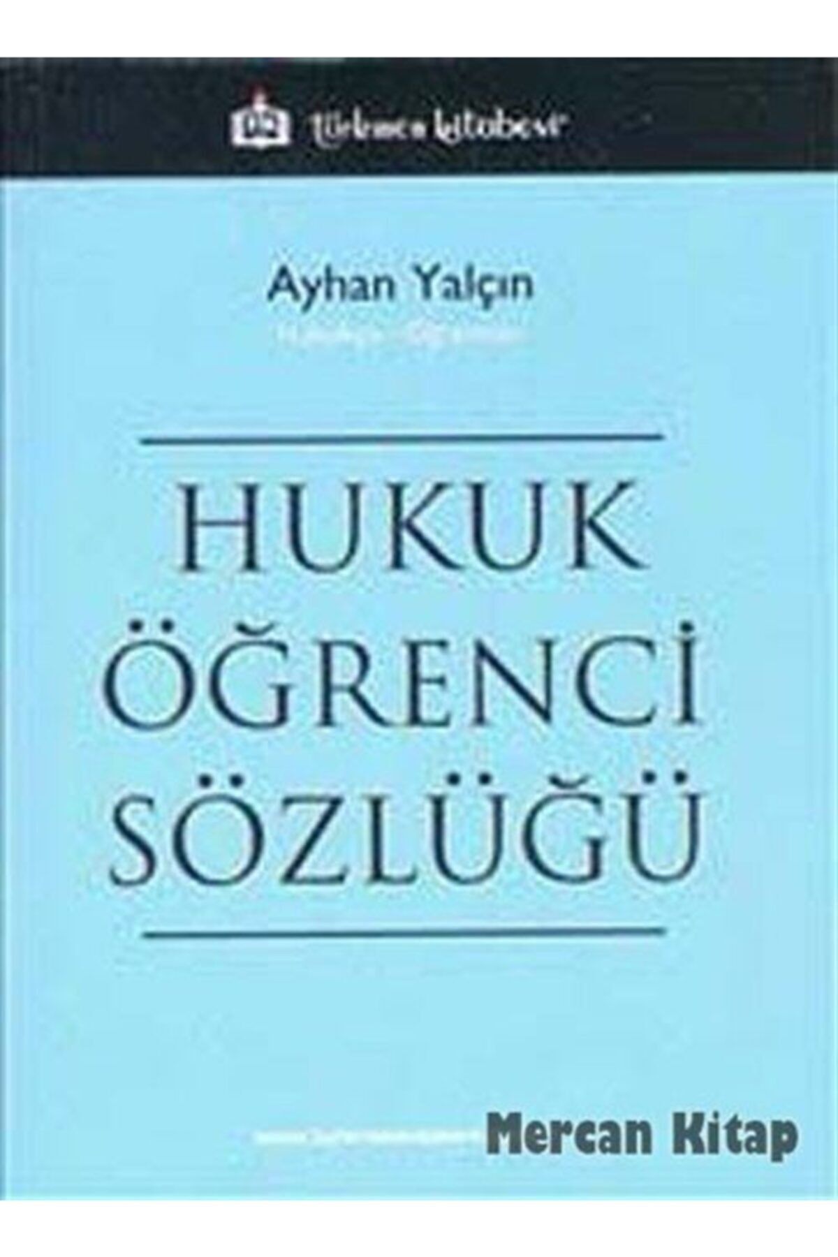 Türkmen Kitabevi Hukuk Öğrenci Sözlüğü