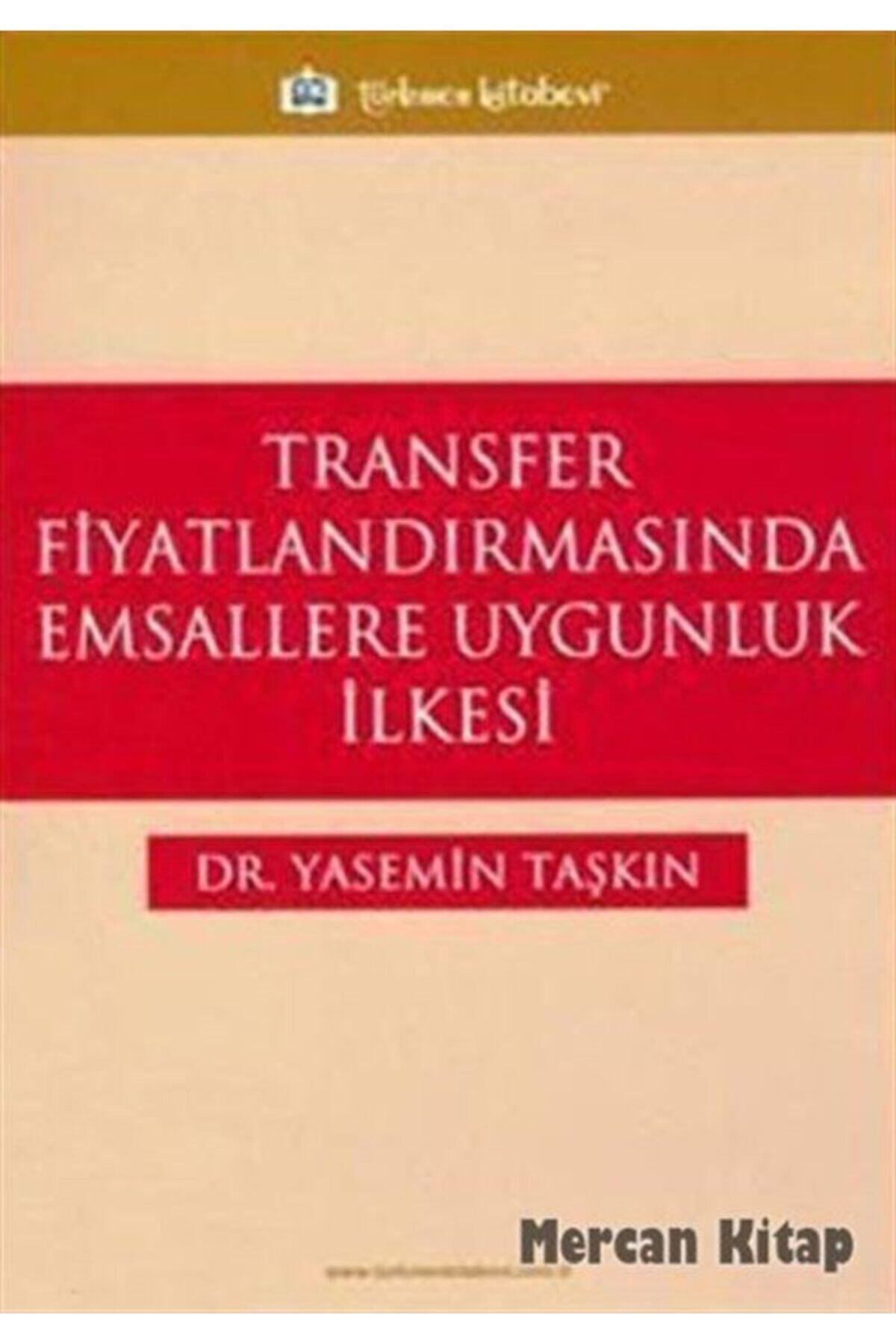 Türkmen Kitabevi Transfer Fiyatlandırmasında Emsallere Uygunluk İlkesi