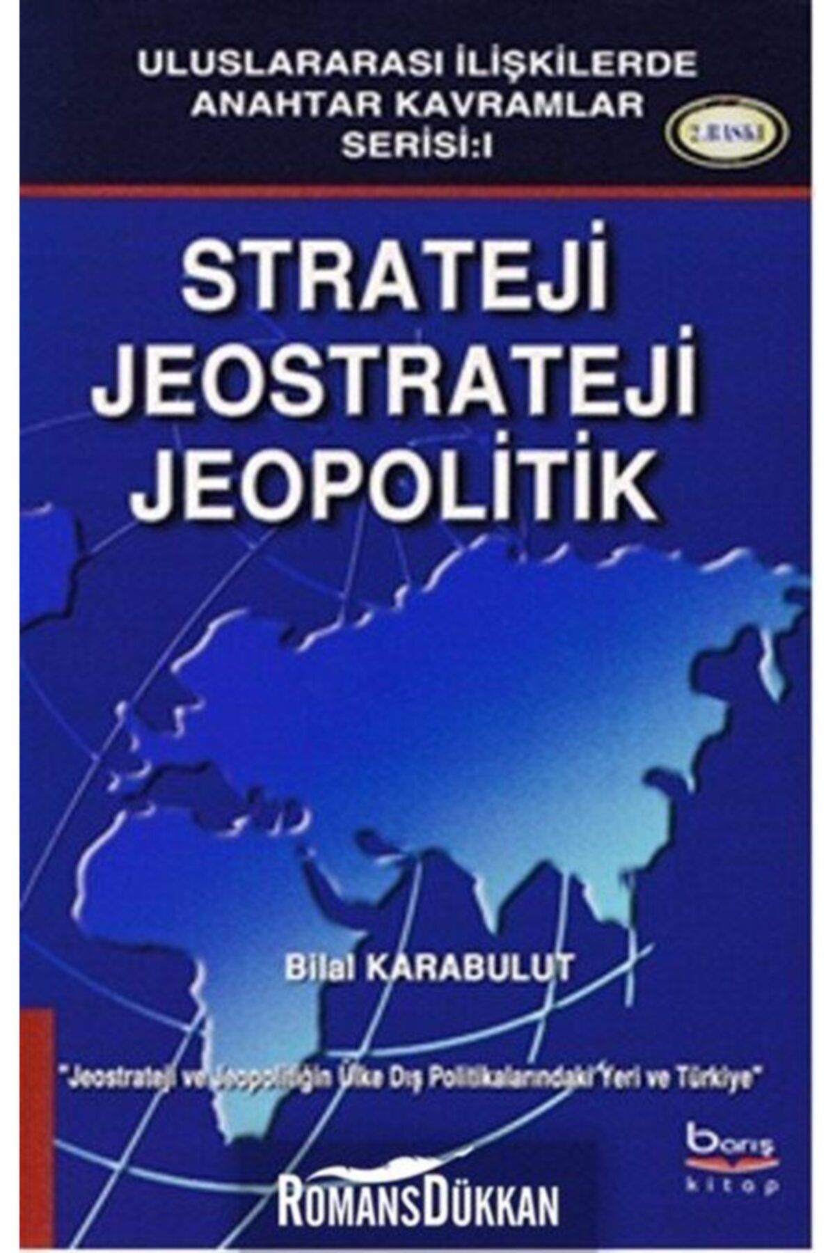Barış Kitap Basım Yayın Strateji Jeostrateji Jeopolitik
