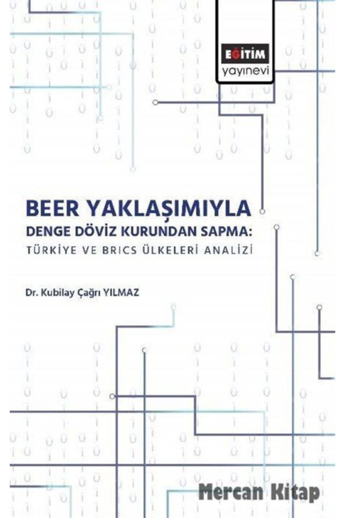 Eğitim Yayınevi Beer Yaklaşımıyla Denge Döviz Kurundan Sapma