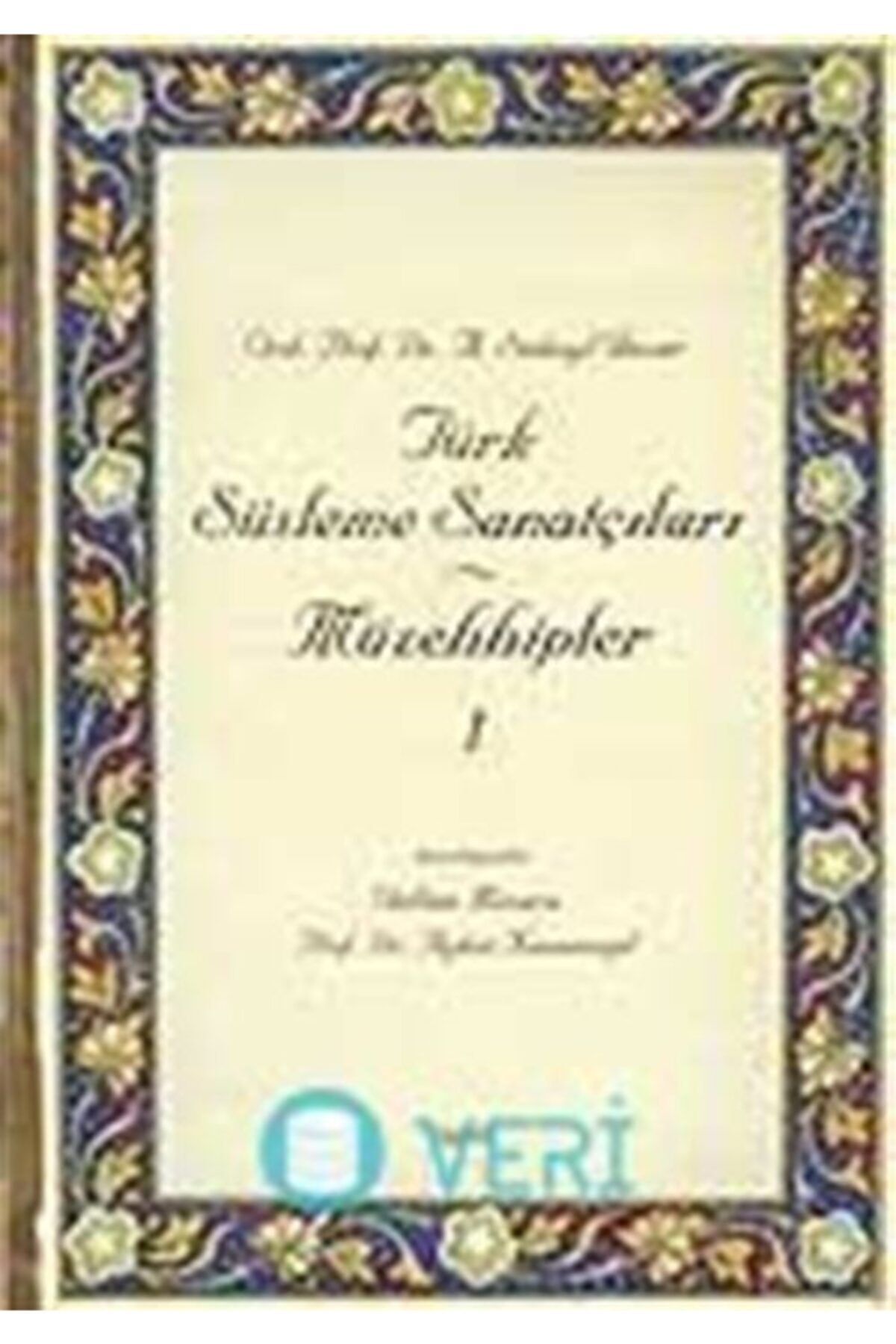İşaret Yayınları Türk Süsleme Sanatçıları Müzehhipler /1