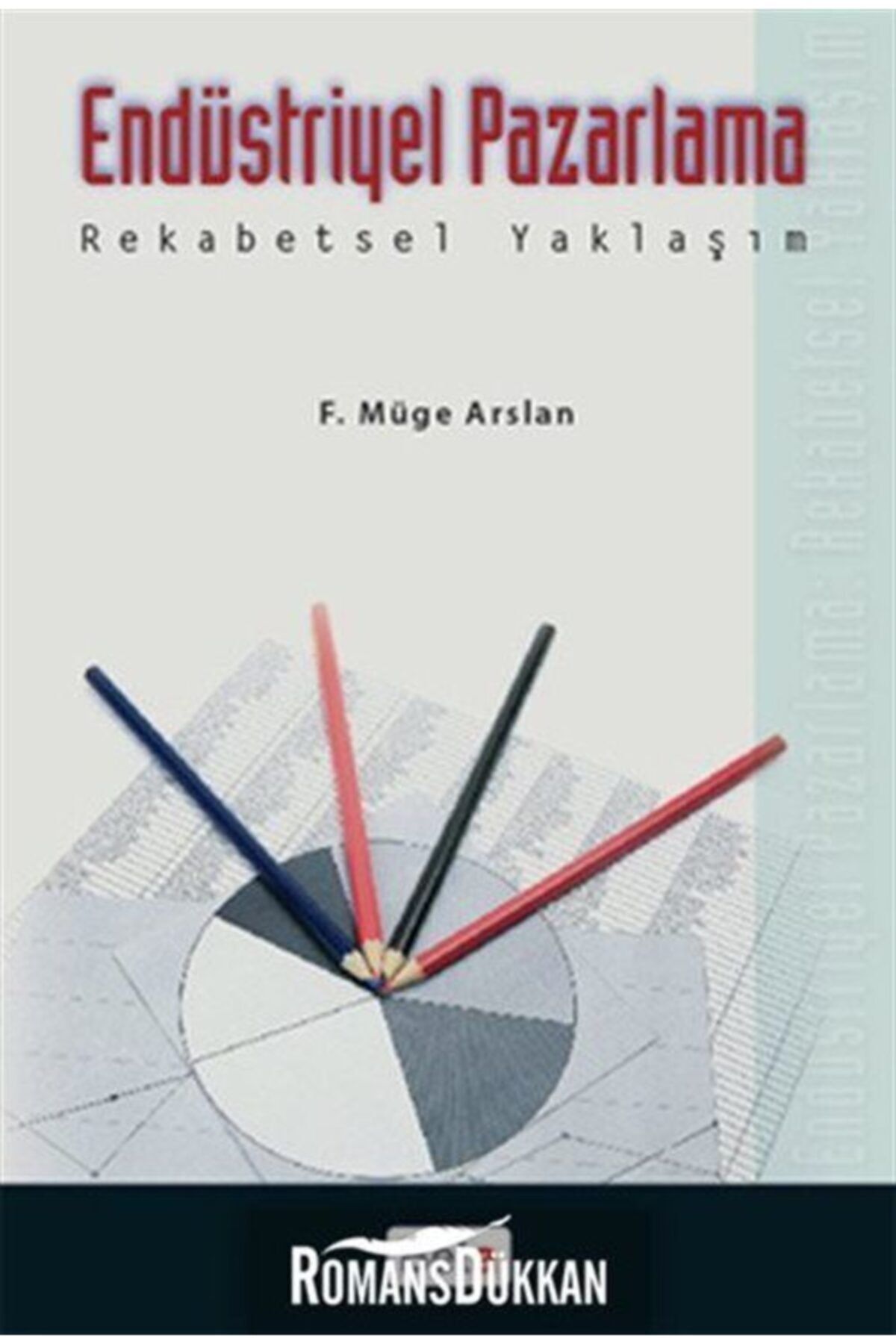 Beta Basım Yayım Endüstriyel Pazarlama Rekabetsel Yaklaşım