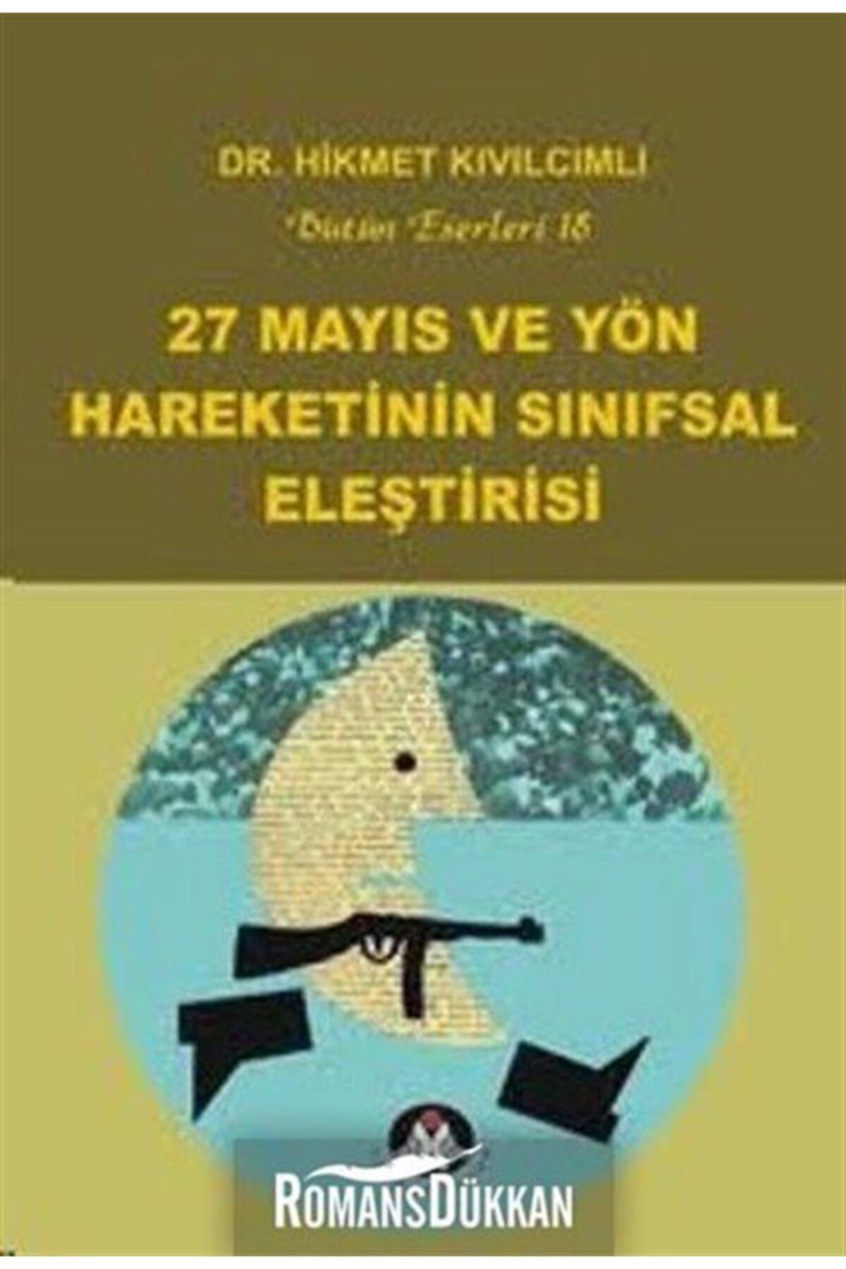 Sosyal İnsan Yayınları 27 Mayıs Ve Yön Hareketinin Sınıfsal Eleştirisi