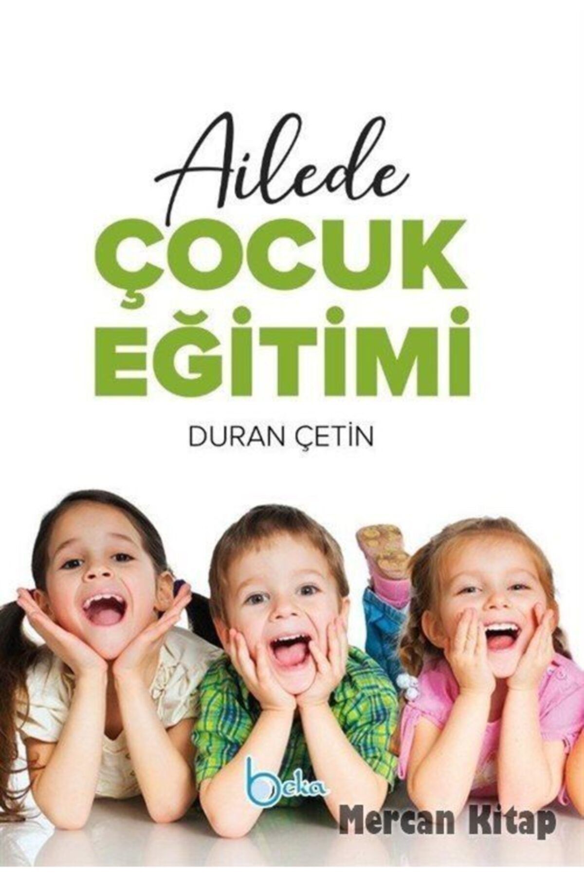 Beka Yayınları Ailede Çocuk Eğitimi