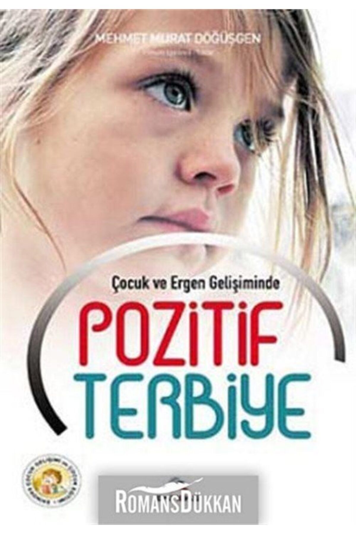 Ekinoks Yayın Grubu Çocuk Ve Ergen Gelişiminde Pozitif Terbiye