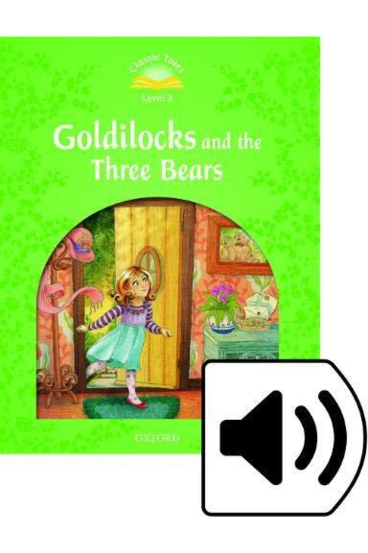 Oxford C.t 3:goldılocks & Three Bears 2ed Mp3