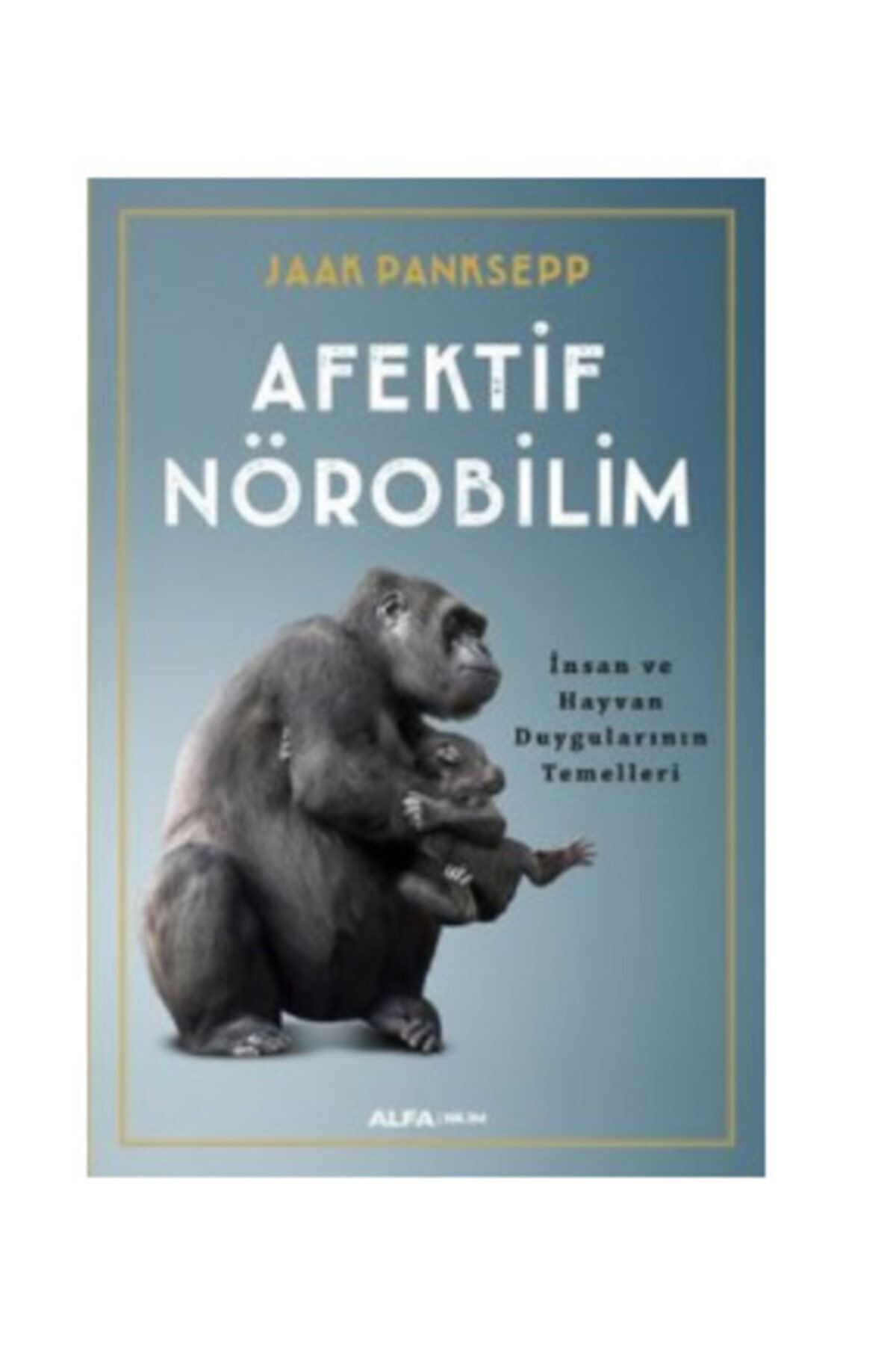 Alfa Yayınları Afektif Nörobilim Jaak Panksepp