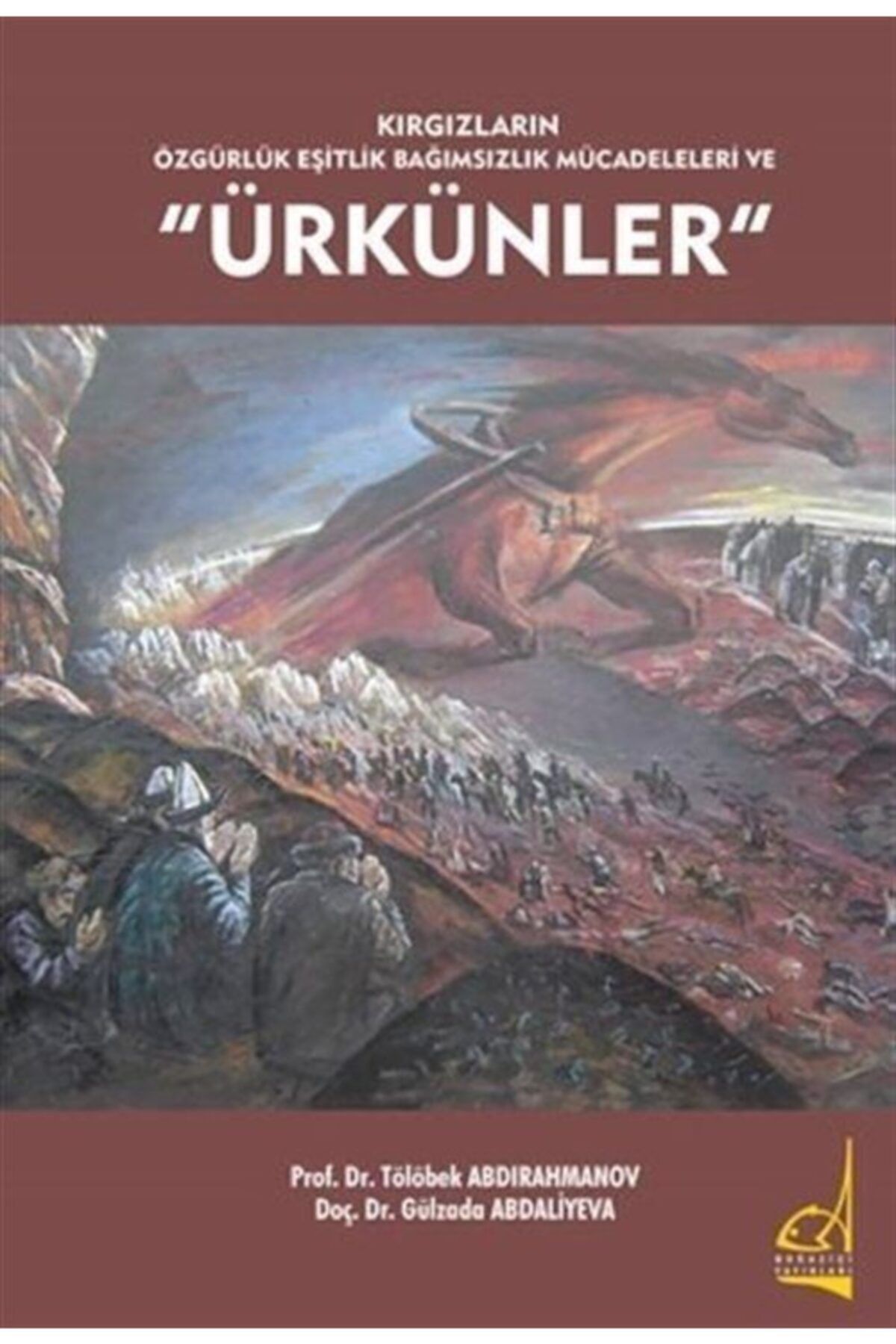 Boğaziçi Yayınları Kırgızların Özgürlük Eşitlik Bağımsızlık Mücadeleleri Ve \