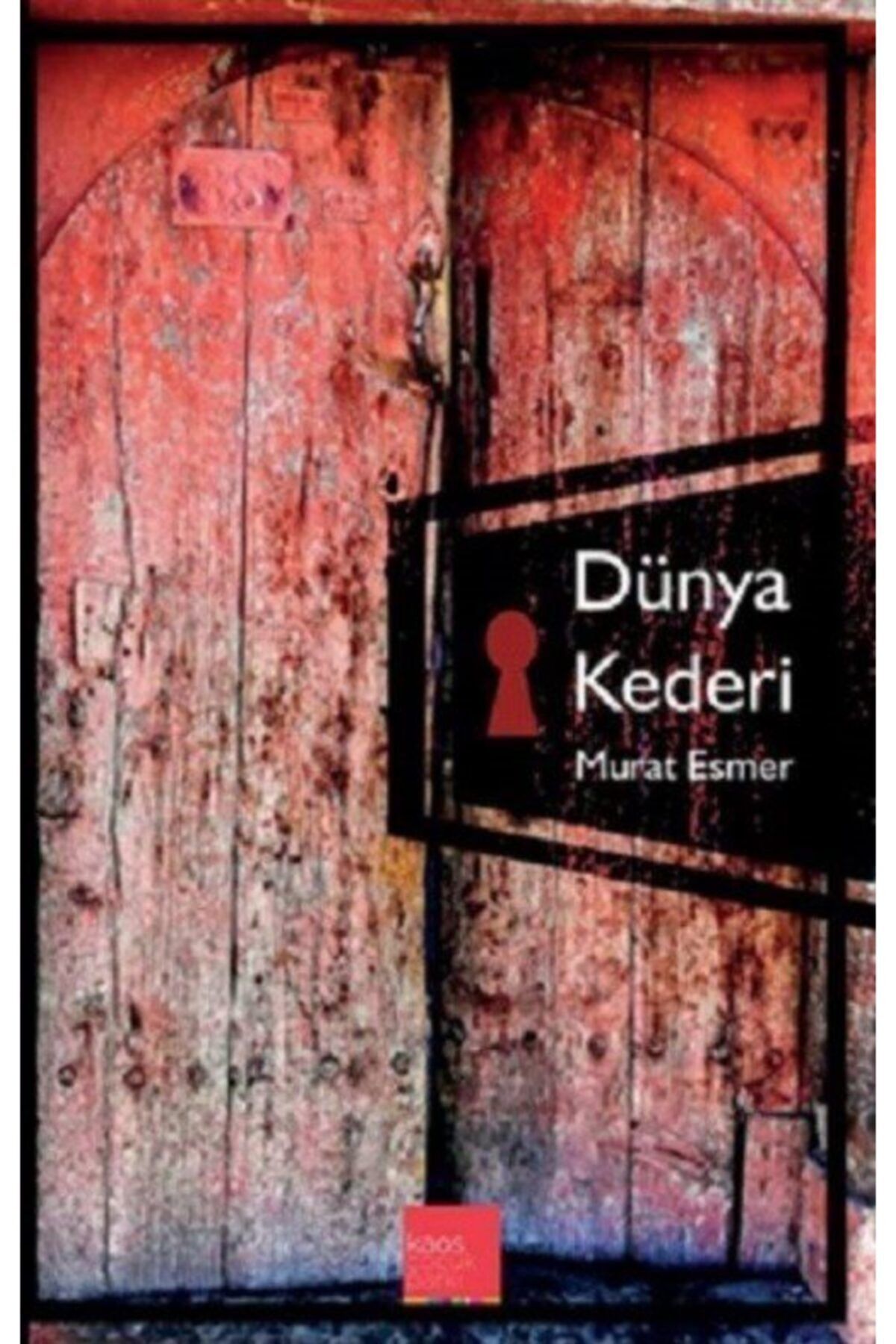 Kaos Çocuk Parkı Yayınları Dünya Kederi - Murat Esmer 9786050680119