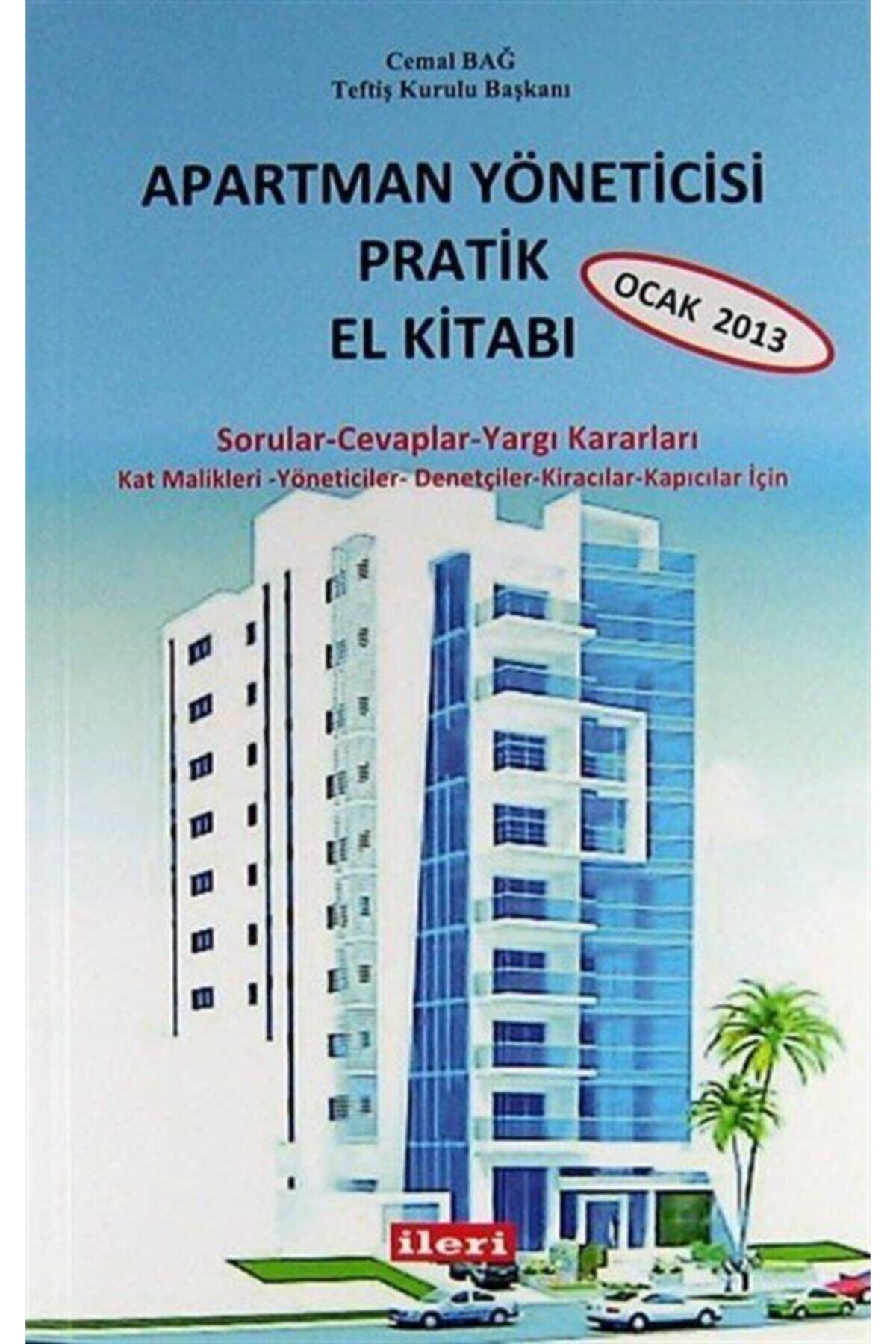 İleri Kitabevi Apartman Yöneticisi Pratik El Kitabı Ocak 2013 & Sorular-cevaplar-yargı Kararları