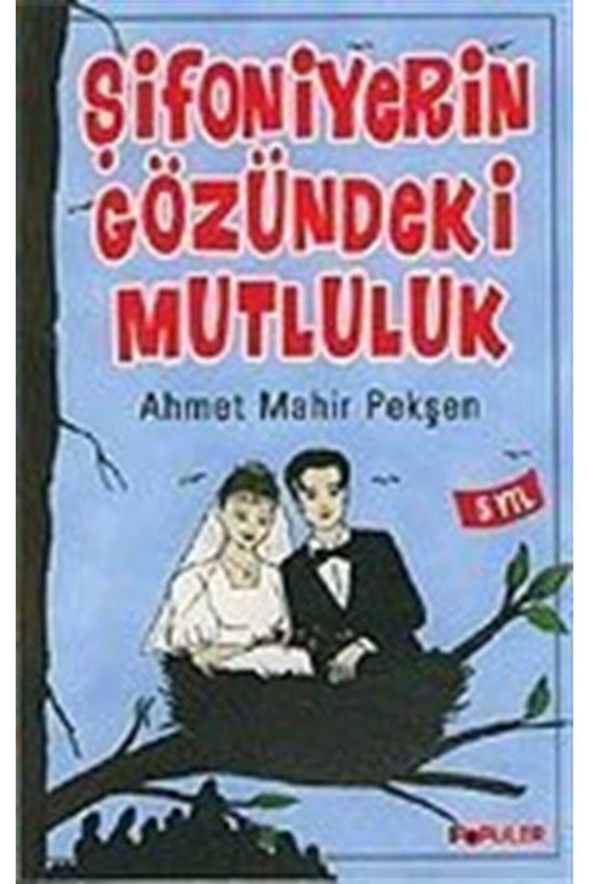 Popüler Yayınları Şifoniyerin Gözündeki Mutluluk