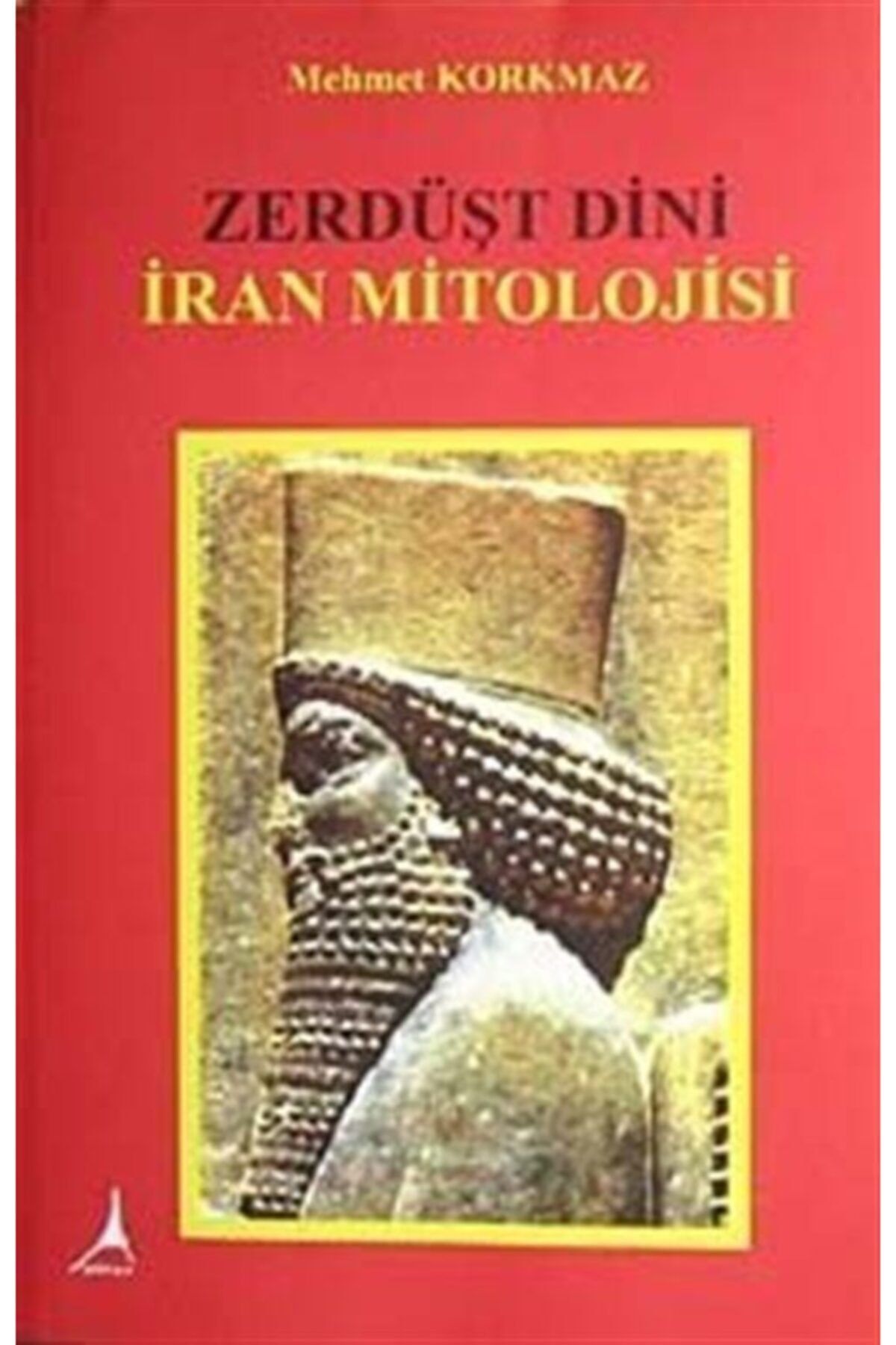 Alter Yayıncılık Zerdüşt Dini Iran Mitolojisi