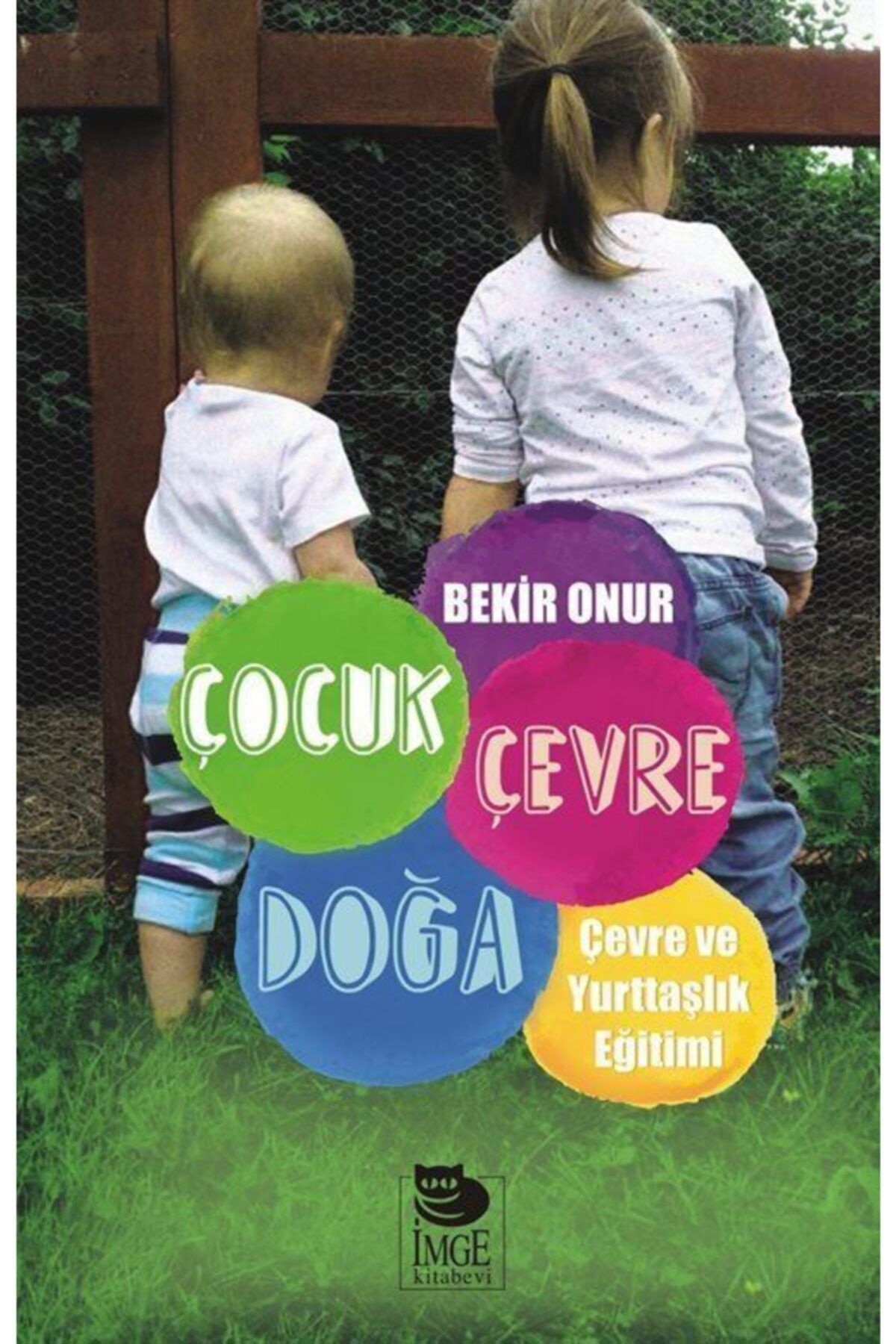 İmge Kitabevi Yayınları Çocuk Çevre Doğa & Çevre Ve Yurttaşlık Eğitimi
