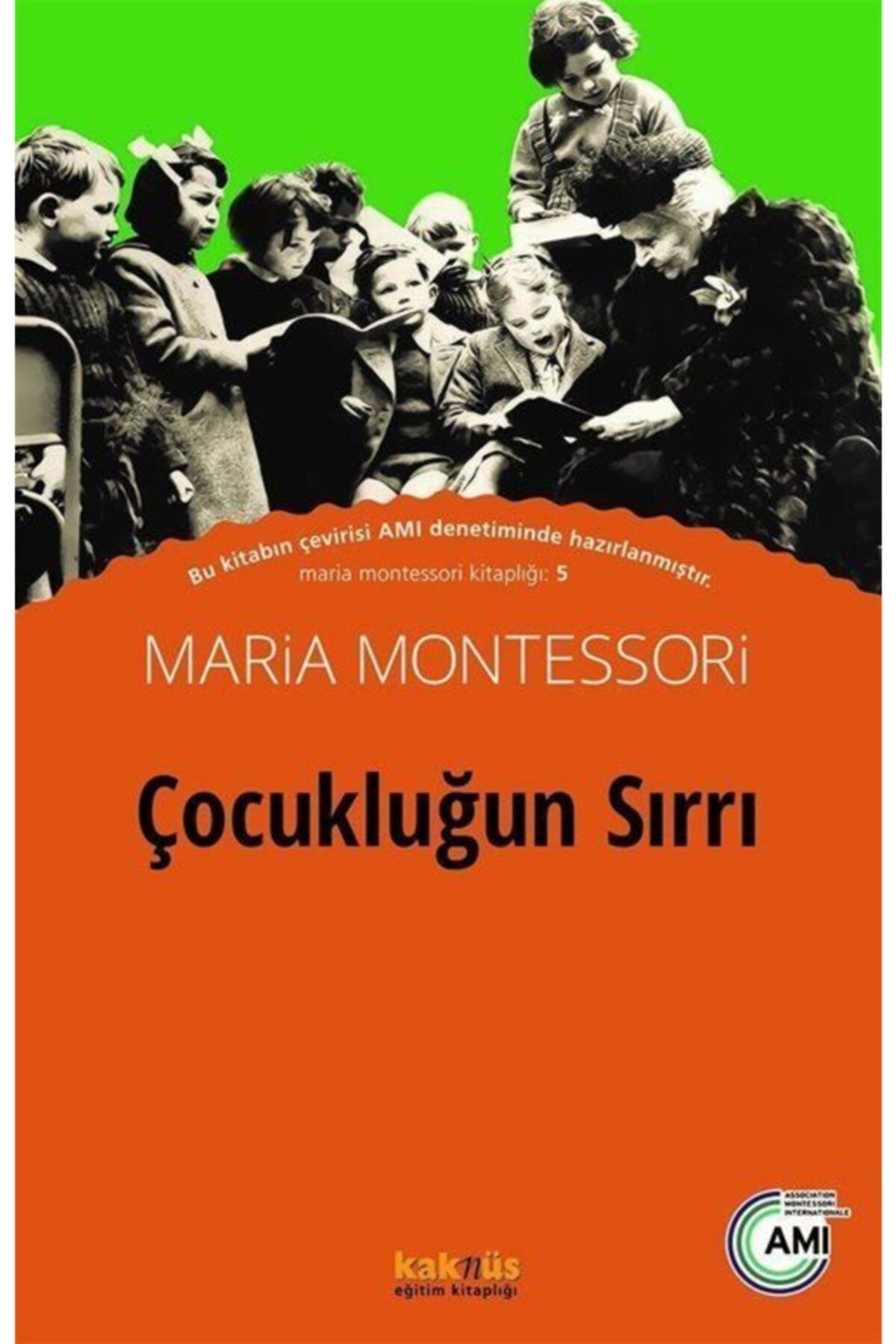 Kaknüs Yayınları Çocukluğun Sırrı