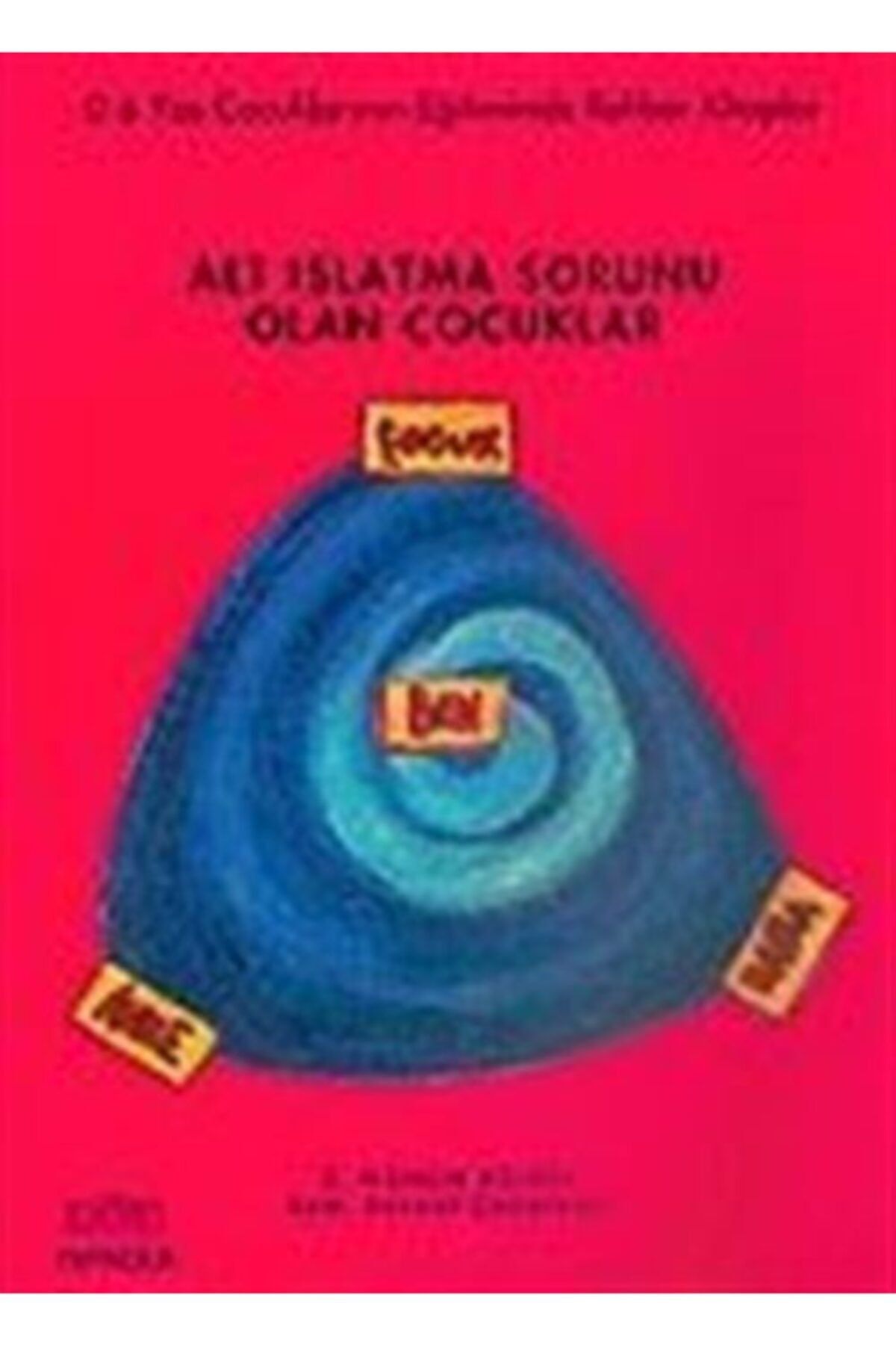 Kök Yayınevi Alt Islatma Sorunu Olan Çocuklar