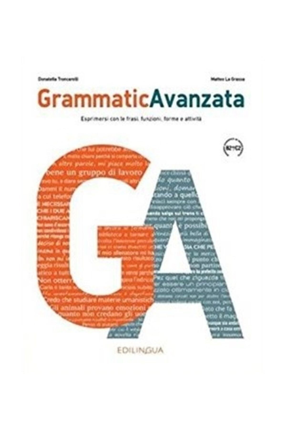 Edilingua Yayınları Grammaticavanzata - Donatella Troncarelli,matteo La Grassa