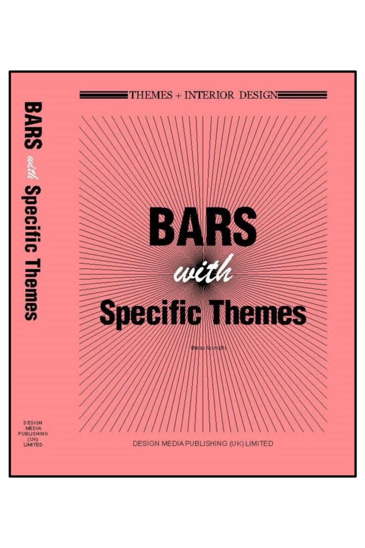 Design Media Publishing Limited Bars With Specific Themes (mimarlık; Özel Konulu Bar Tasarımları)