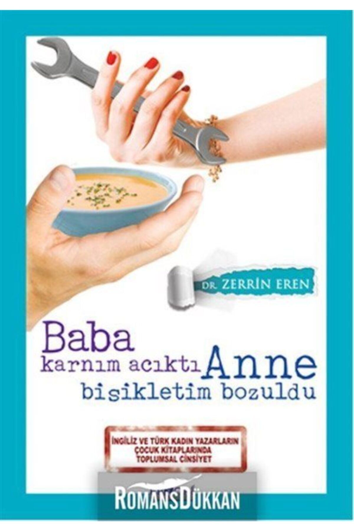 Favori Yayınları Baba Karnım Acıktı Anne Bisikletim Bozuldu