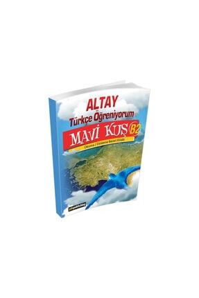 Altay Türkçe Öğreniyorum B2 Mavi Kuş Bütünleşik Beceri Kitabı Image 0