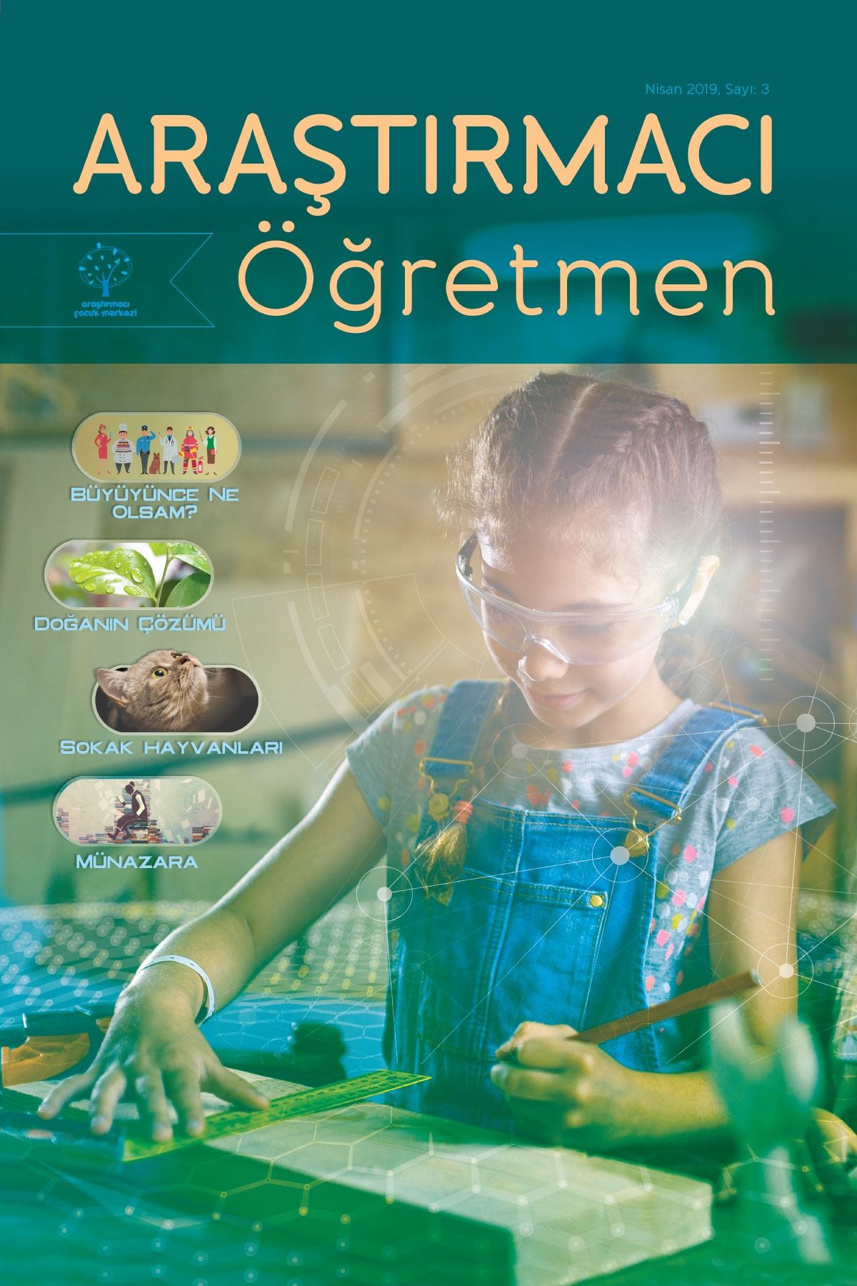 Araştırmacı Çocuk Merkezi Araştırmacı Öğretmen Dergisi, Sayı 3 - \