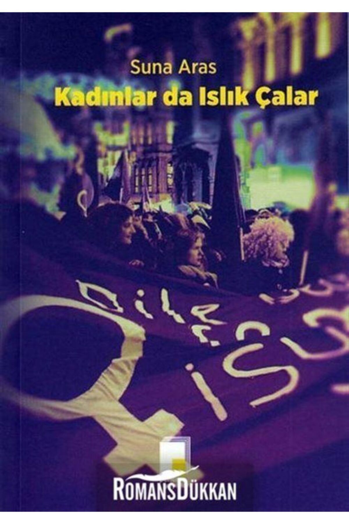 Pencere Yayınları Kadınlar da Islık Çalar