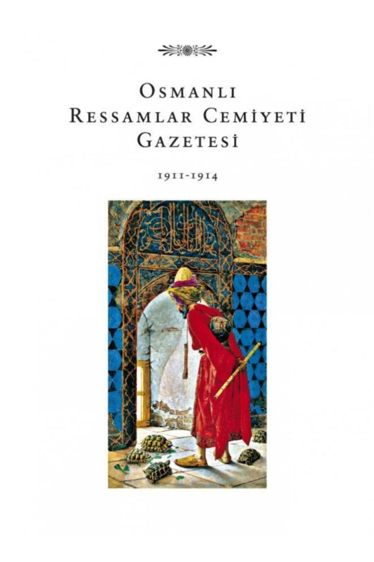 Kitap Yayınevi Osmanlı Ressamlar Cemiyesi Gazetesi