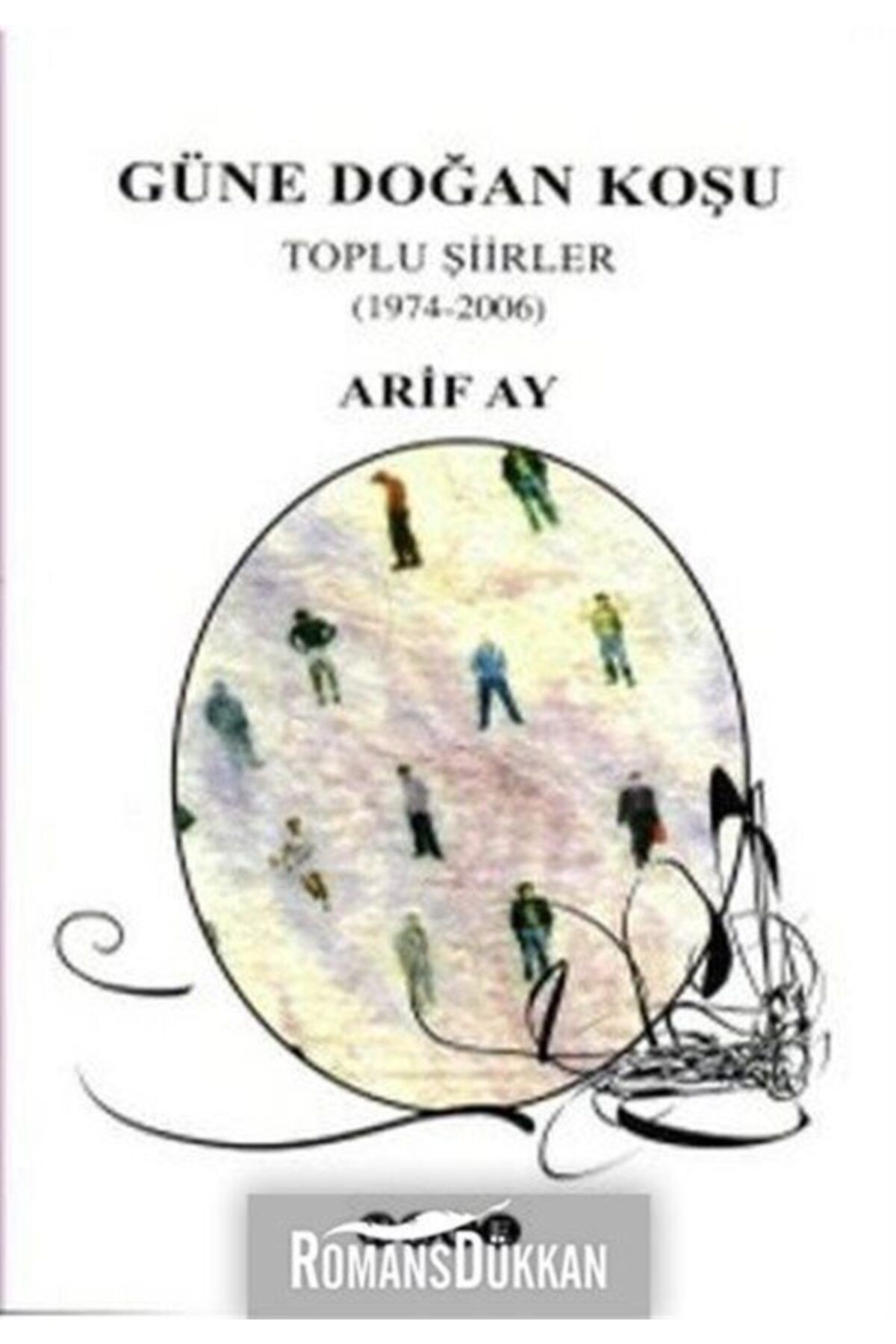 Hece Yayınları Güne Doğan Koşu  Toplu Şiirler 1974  2006