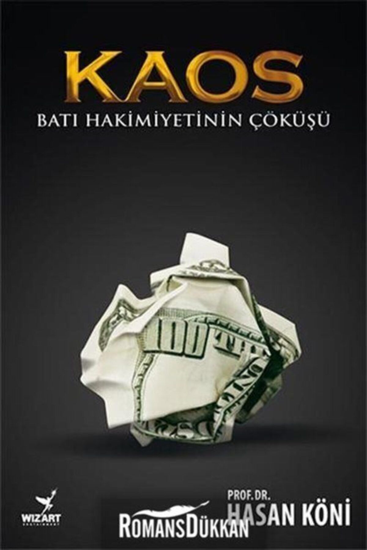 Wizart Yayınları Kaos Batı Hakimiyetinin Çöküşü