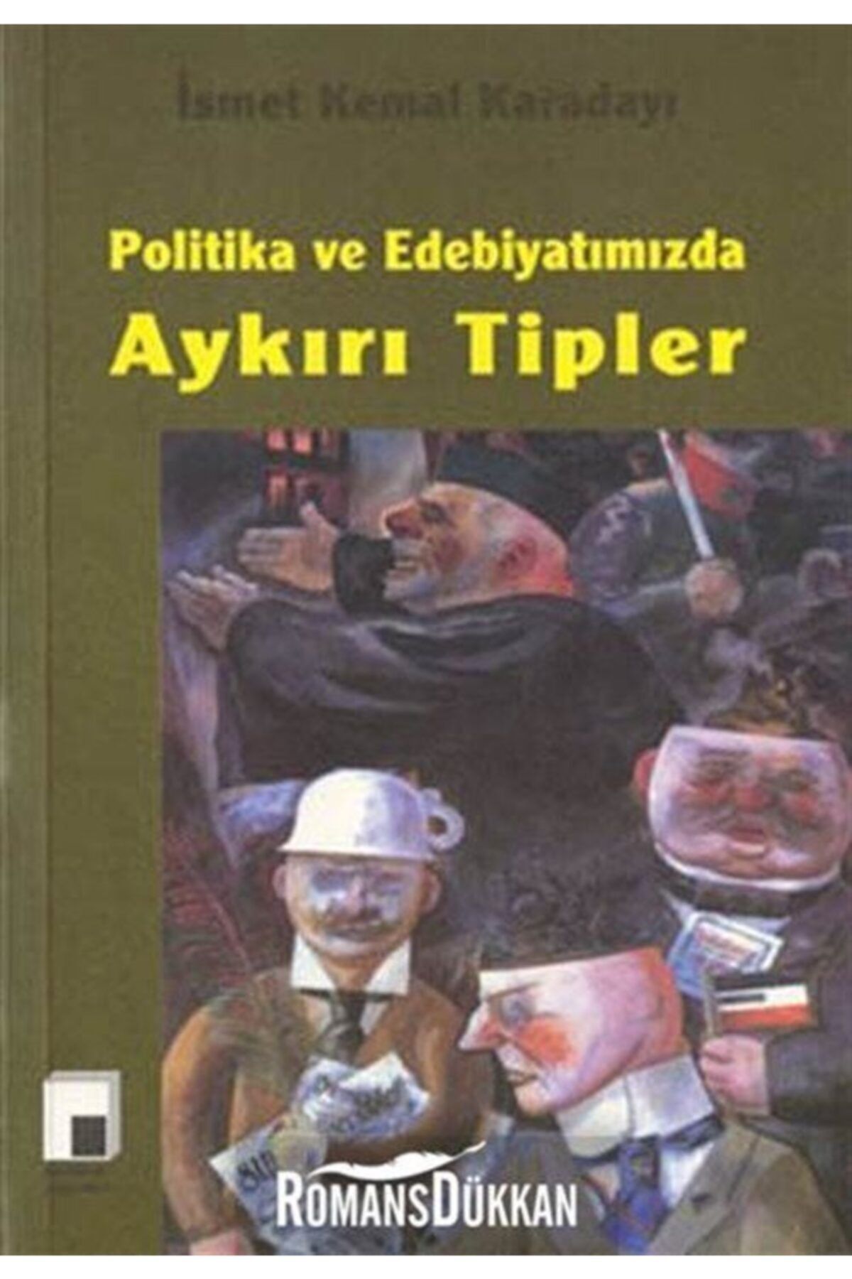 Pencere Yayınları Politika ve Edebiyatımızda Aykırı Tipler