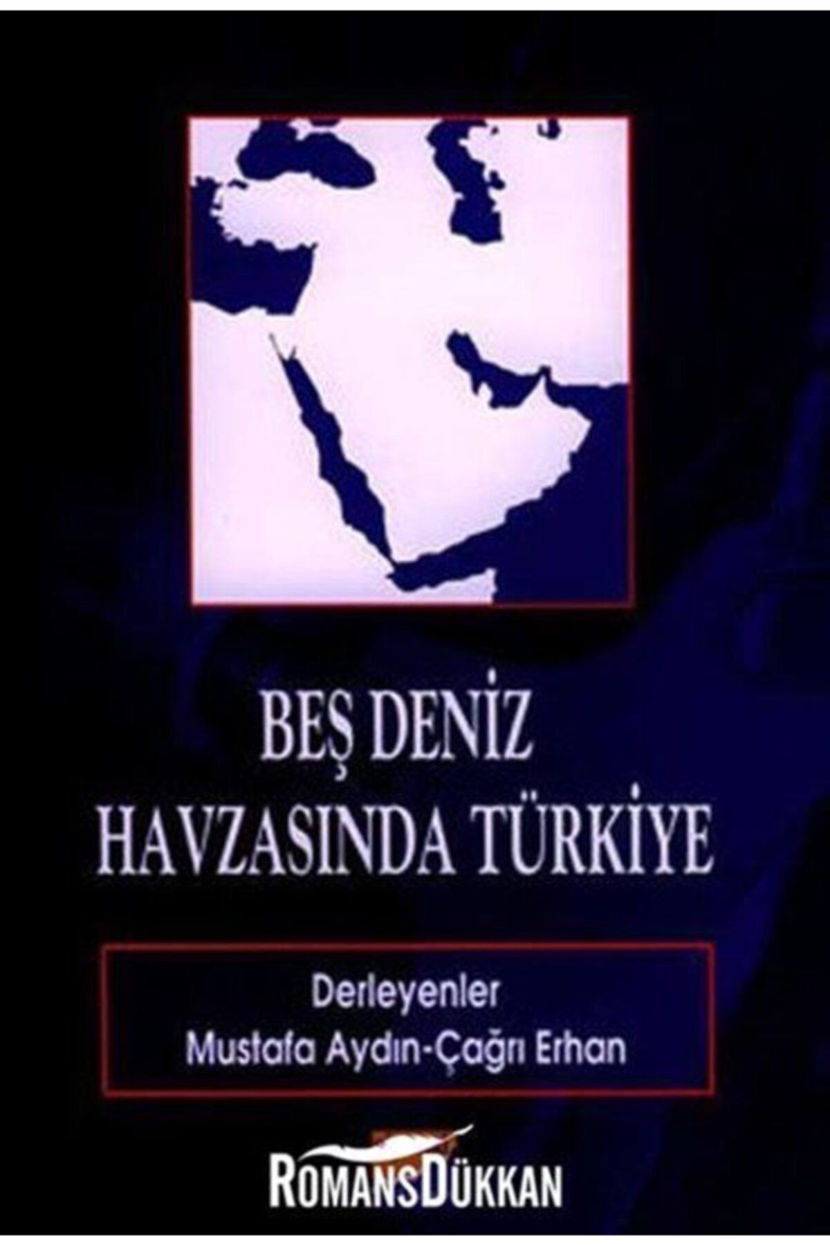 Siyasal Kitabevi Beş Deniz Havzasında Türkiye