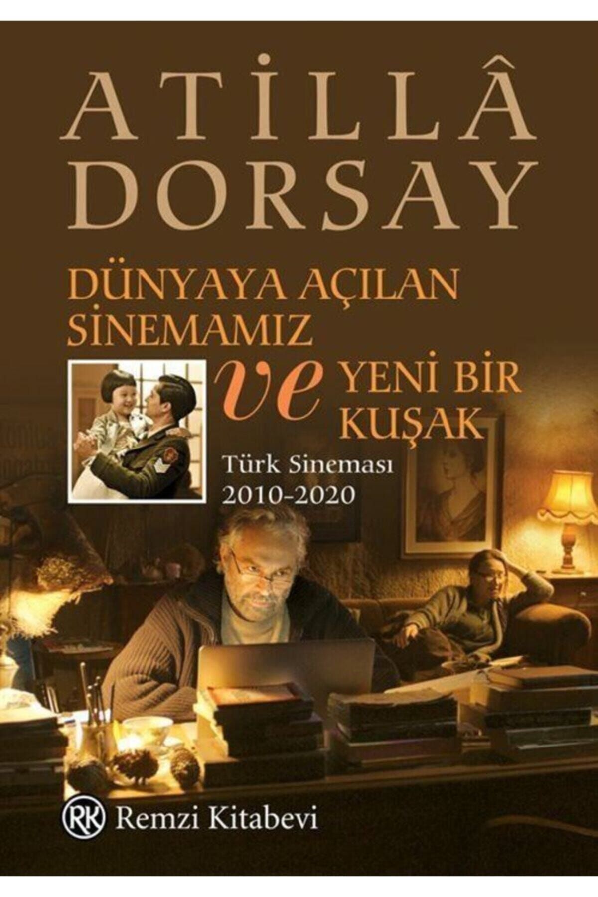 Remzi Kitabevi Dünyaya Açılan Sinemamız ve Yeni Bir Kuşak