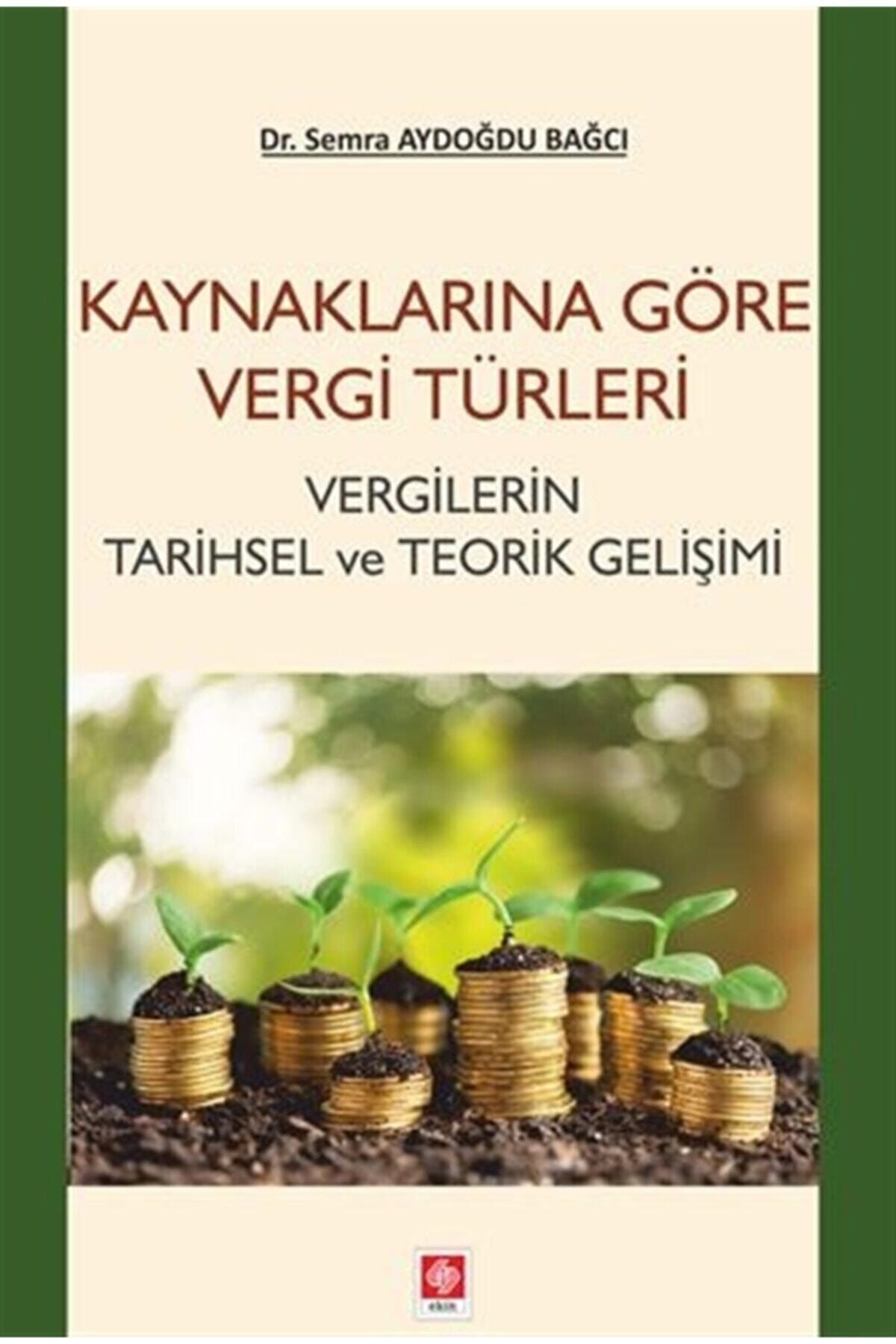 Ekin Basım Yayın Kaynaklarına Göre Vergi Türleri