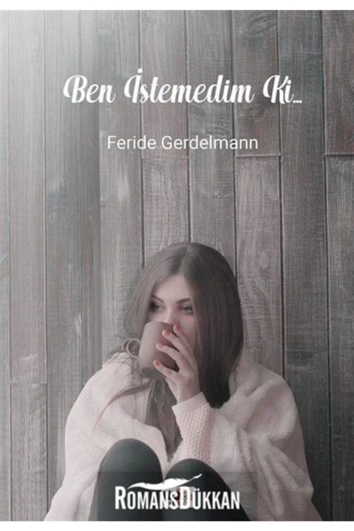 Tilki Kitap Ben İstemedim Ki