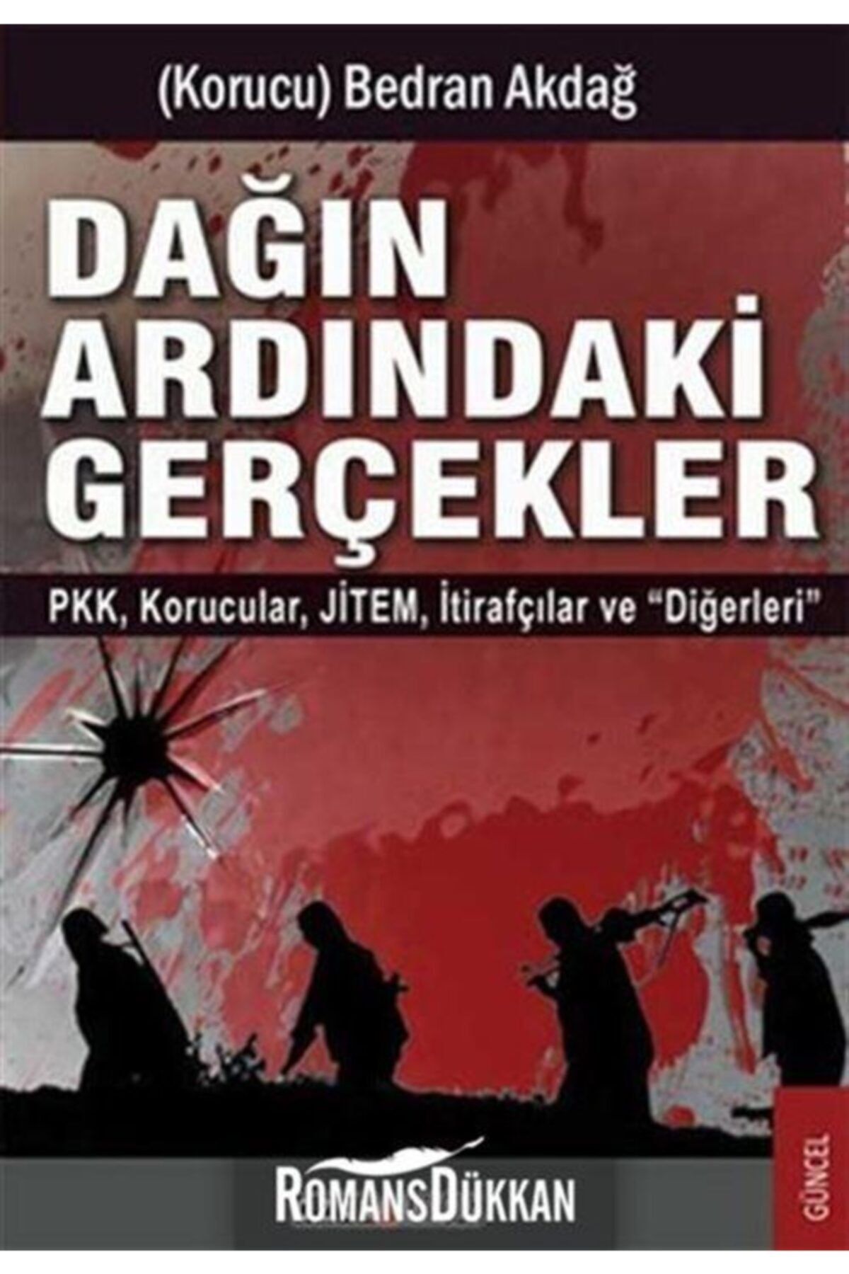 Ozan Yayıncılık Dağın Ardındaki Gerçekler  Pkk Korucular Jitem İtirafçılar ve Diğerleri